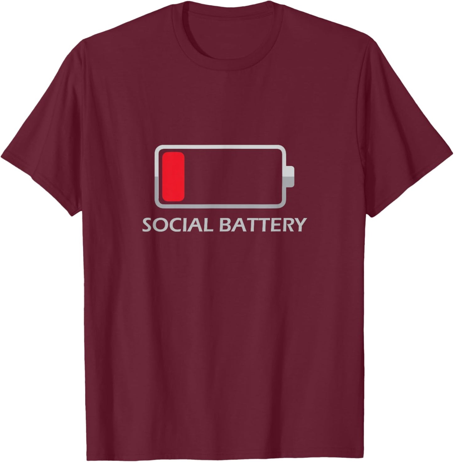Social Battery Low funny for introvert people T-Shirt - T-Shirt | Maroon