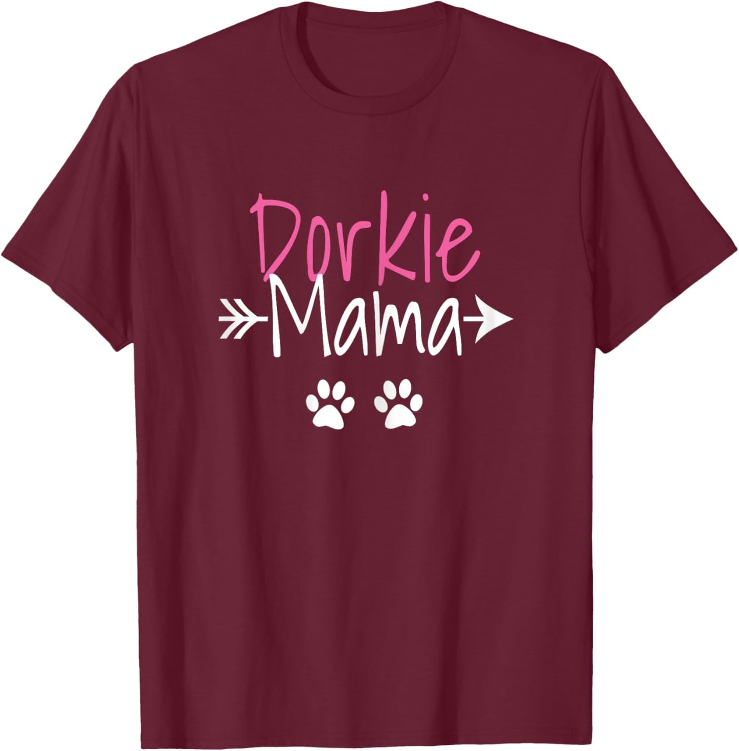 Dorkie Mama Funny Dorkie Dog Mom Women T-Shirt - T-Shirt | Maroon