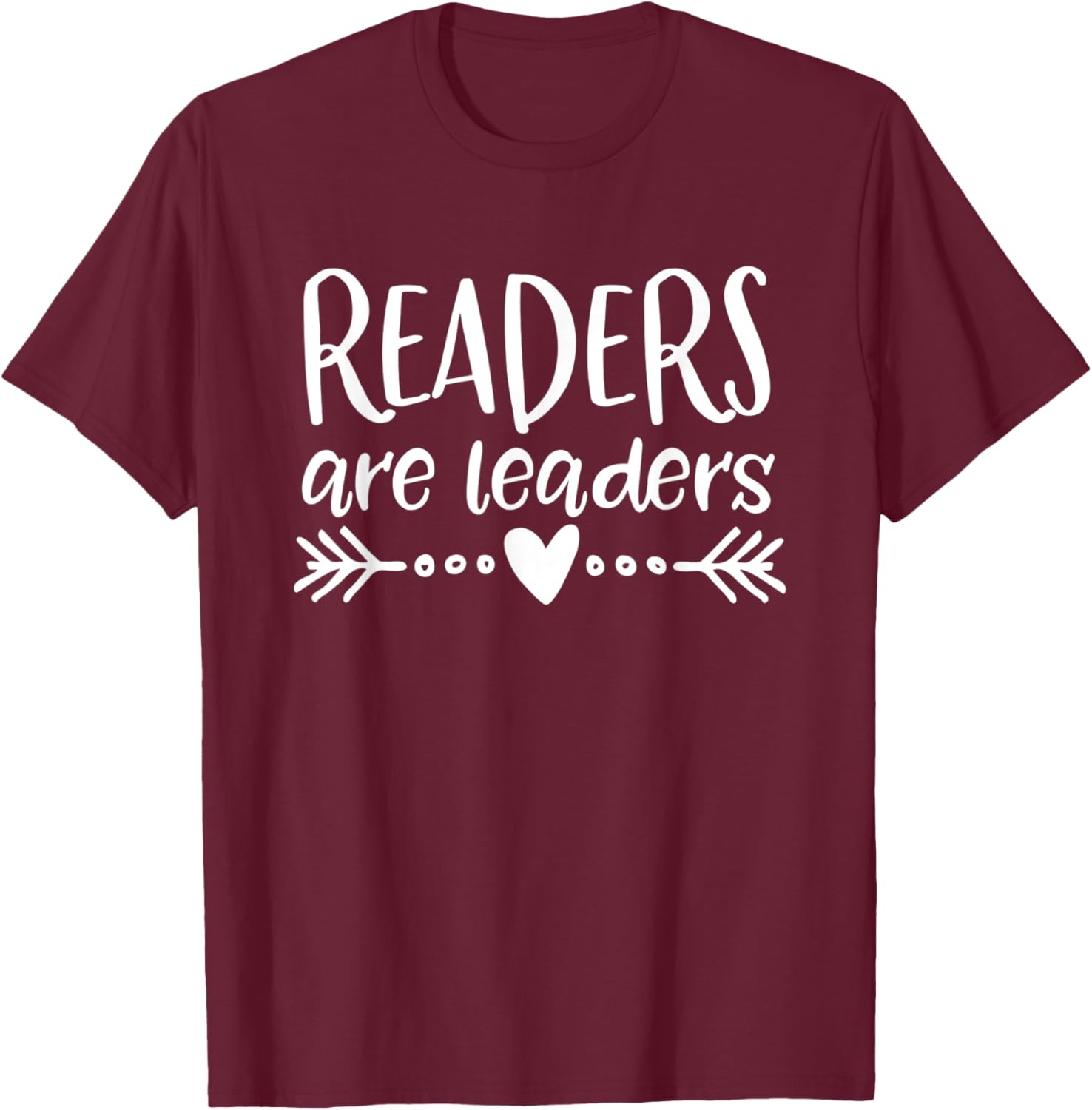 Readers Are Leaders - Funny Librarian Teacher T-Shirt - T-Shirt | Maroon