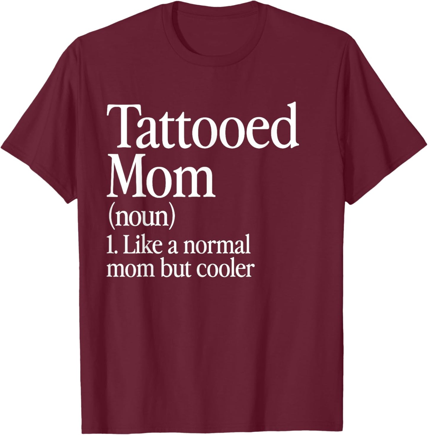 Tattooed Mom Definition Tattoo Artist Retro Aesthetic Family T-Shirt - T-Shirt | Maroon