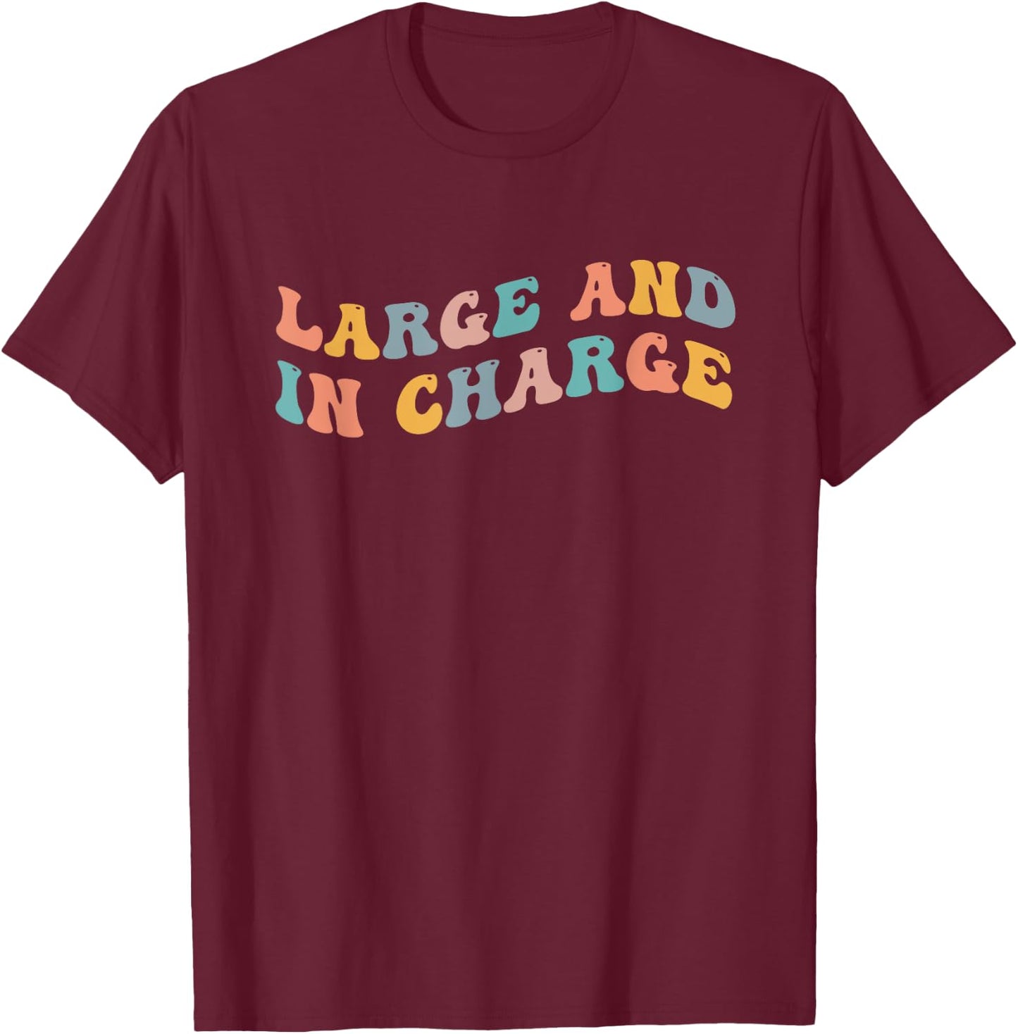 Large And In Charge Big Person Heavy Thick Bodybuilder Bicep T-Shirt - T-Shirt | Maroon