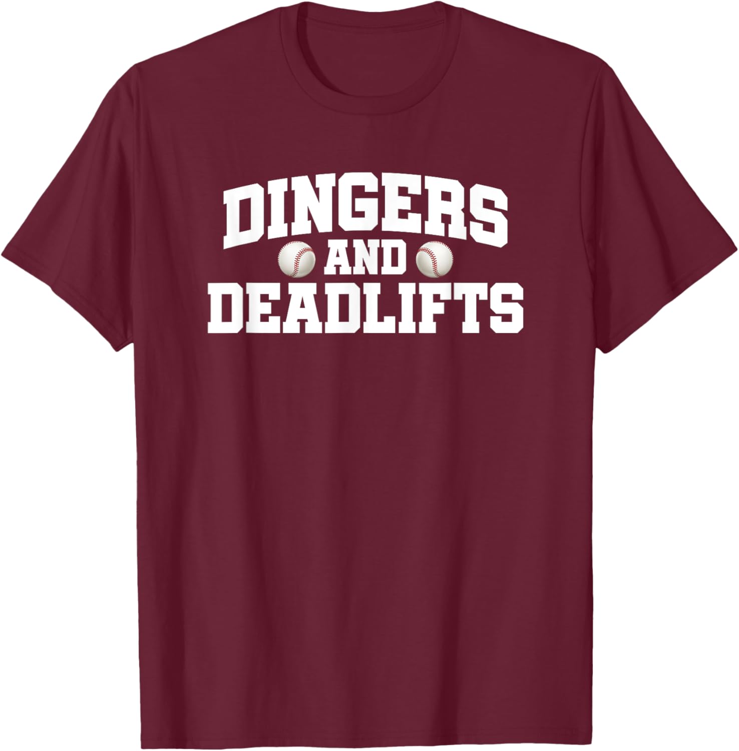 Dingers & Deadlifts - Baseball T-Shirt - T-Shirt | Maroon