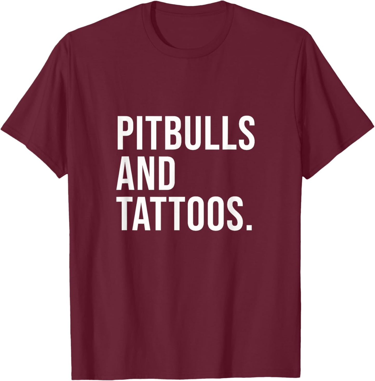 Pitbulls And Tattoos Pitbull Owner Dog Inked Lover Funny Women T-Shirt - T-Shirt | Maroon