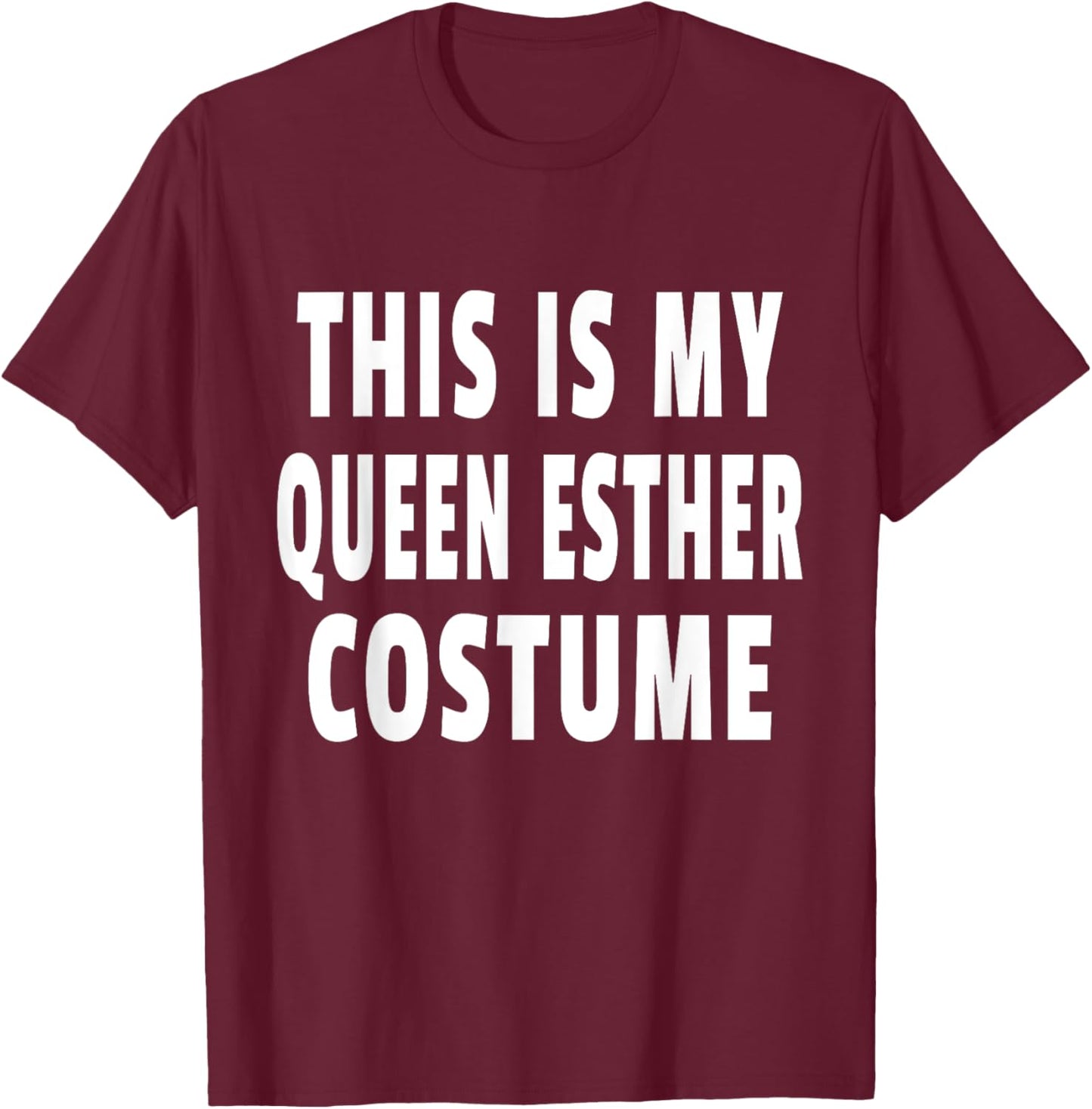 This Is My Queen Esther Costume Purim Jewish Festival Jew T-Shirt - T-Shirt | Maroon