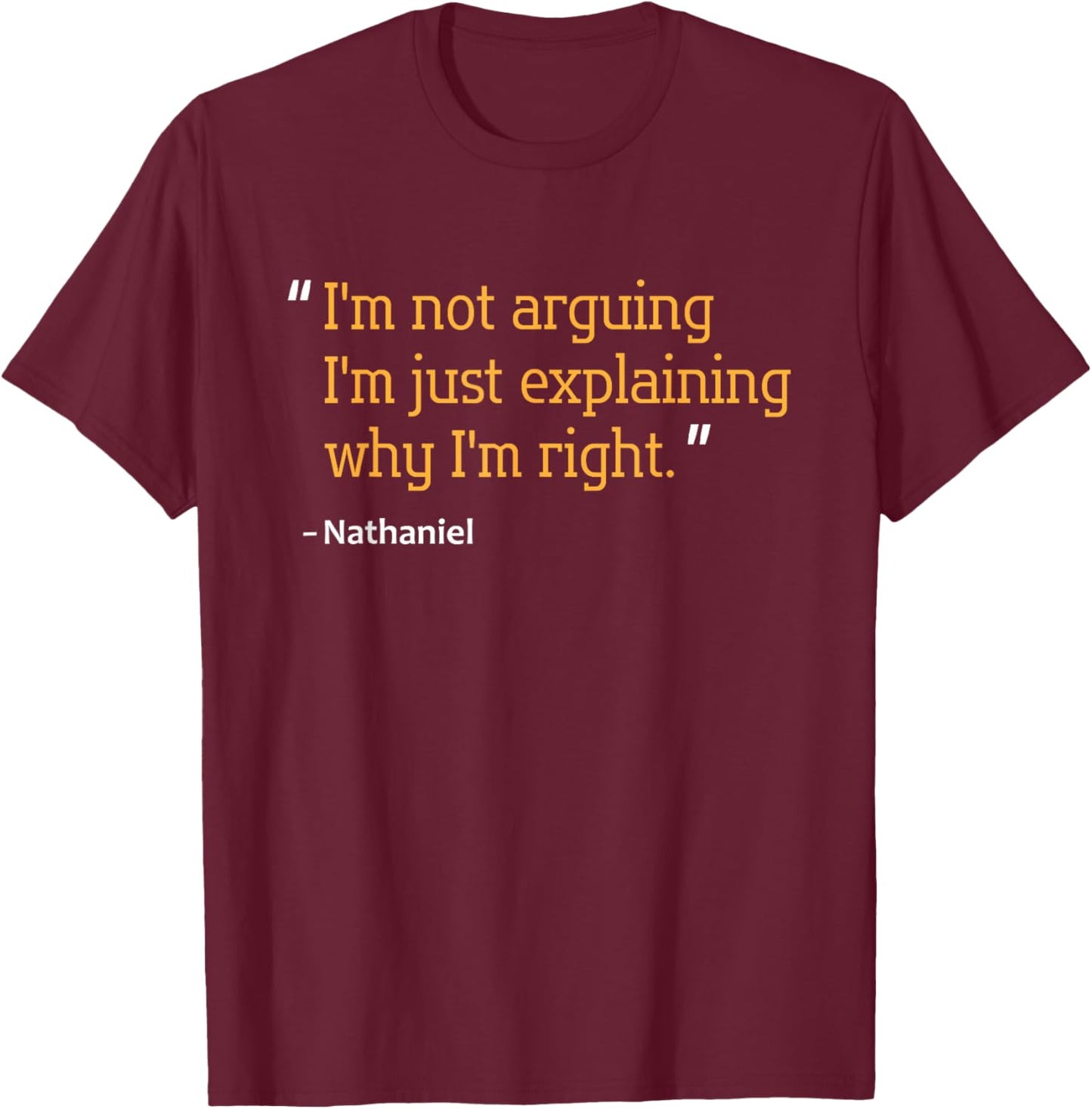 NATHANIEL Gift Quote Funny Birthday Personalized Name Idea T-Shirt - T-Shirt | Maroon