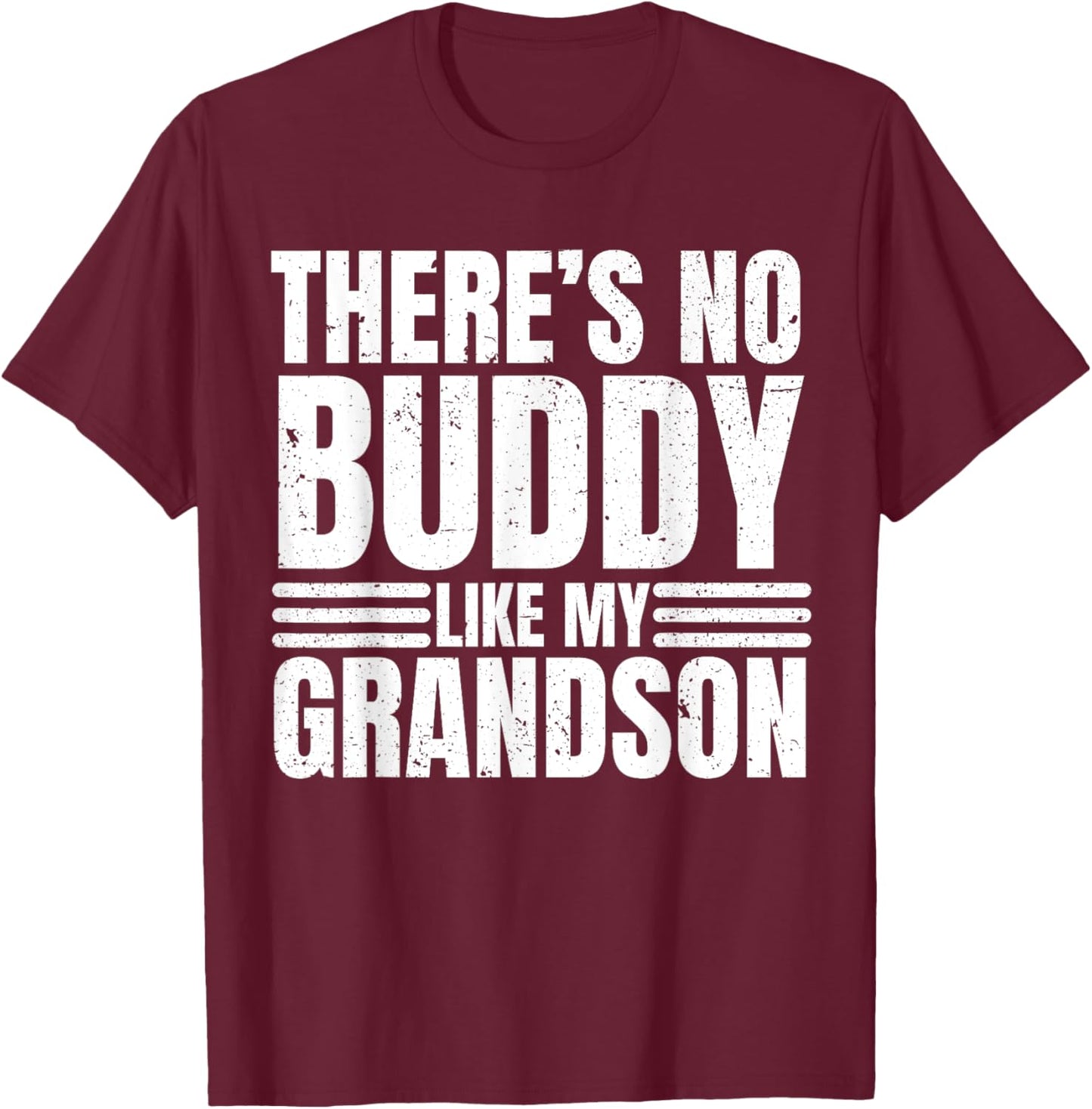 There Is No Buddy Like My Grandson Matching Grandpa T-Shirt - T-Shirt | Maroon