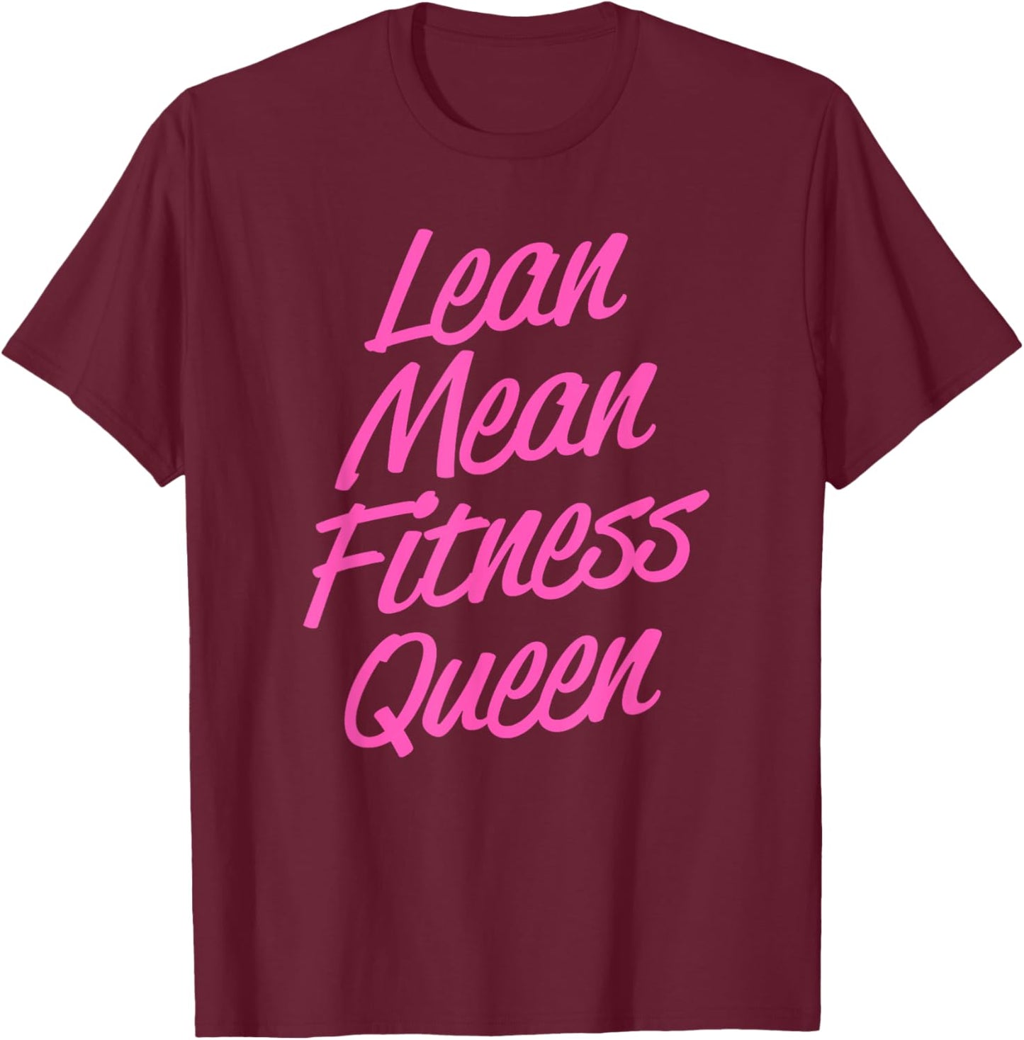 Trendy Graphic Lean Mean Fitness Queen T-Shirt - T-Shirt | Maroon