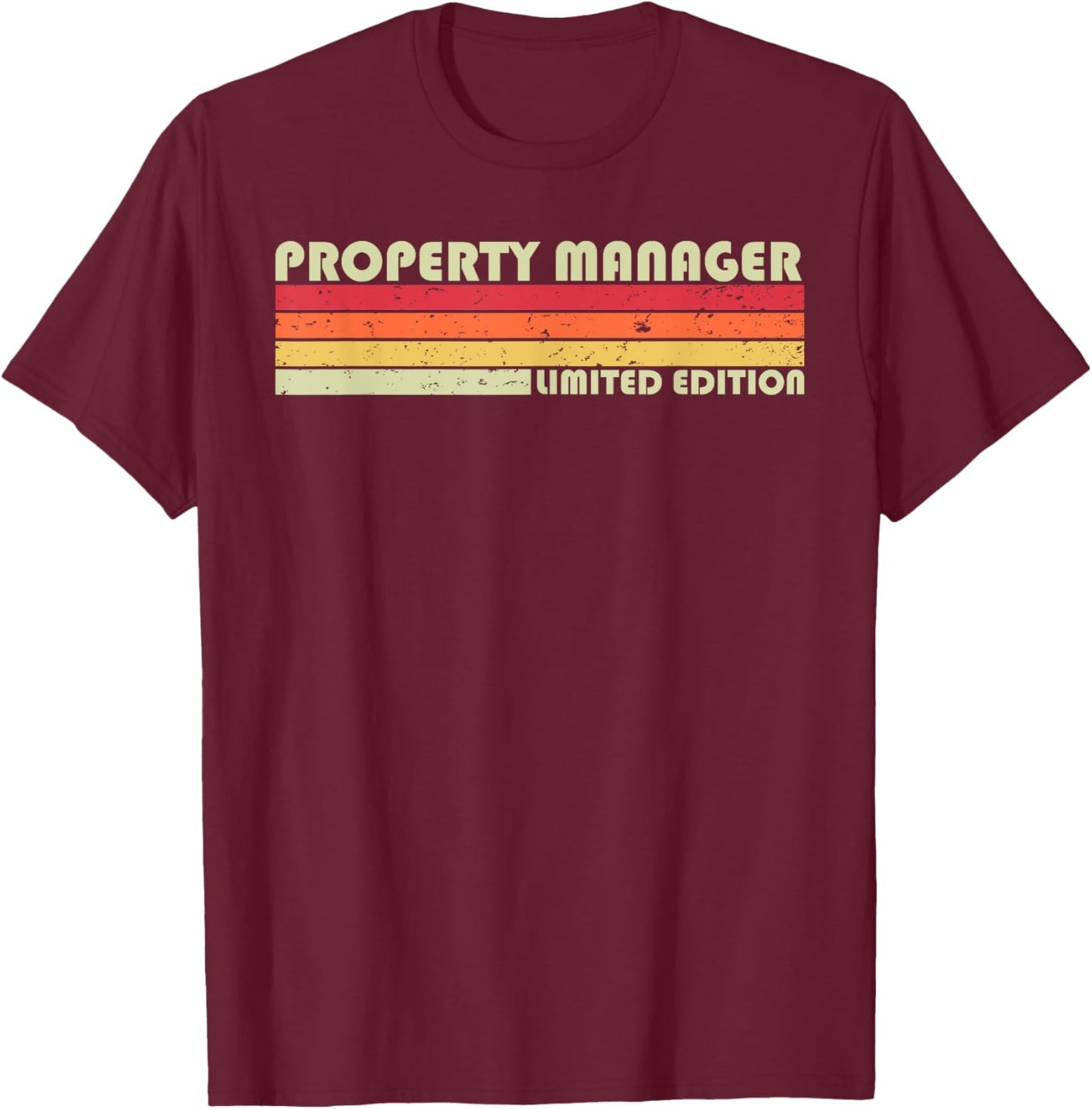 PROPERTY MANAGER Funny Job Title Profession Birthday Worker T-Shirt - T-Shirt | Maroon
