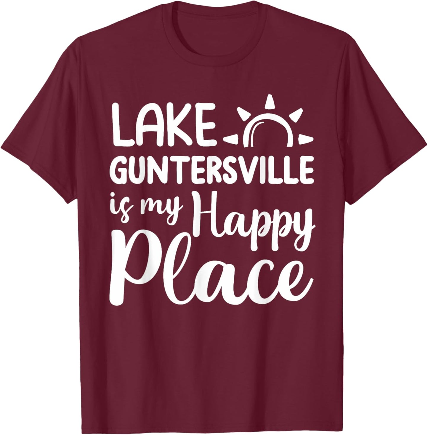 Lake Guntersville Is My Happy Place - Camping Outdoor Lake T-Shirt - T-Shirt | Maroon