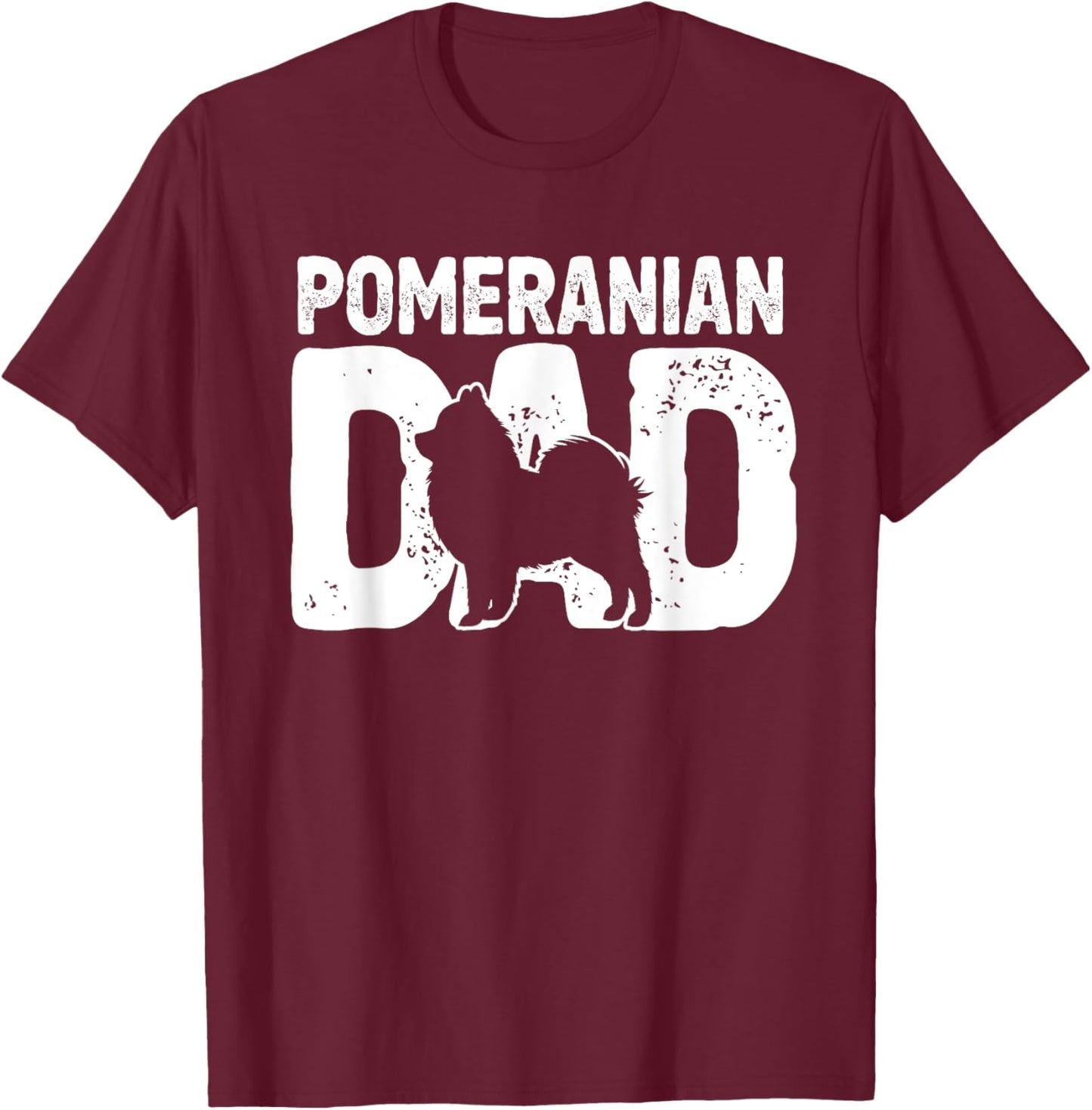 Pomeranian Dad Dog Lover Funny Pom Dog Owner Father Daddy Women Girls Kids T-Shirt - T-Shirt | Maroon