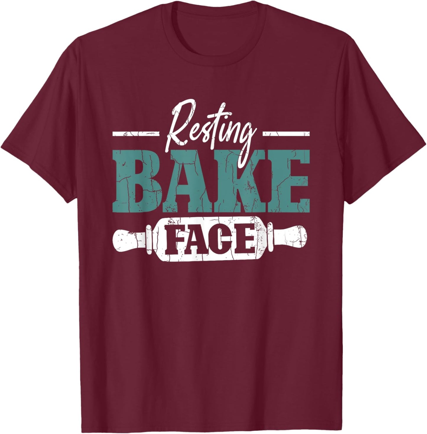 Resting Bake Face Funny Baker Baking Cookie Lover Graphic T-Shirt - T-Shirt | Maroon