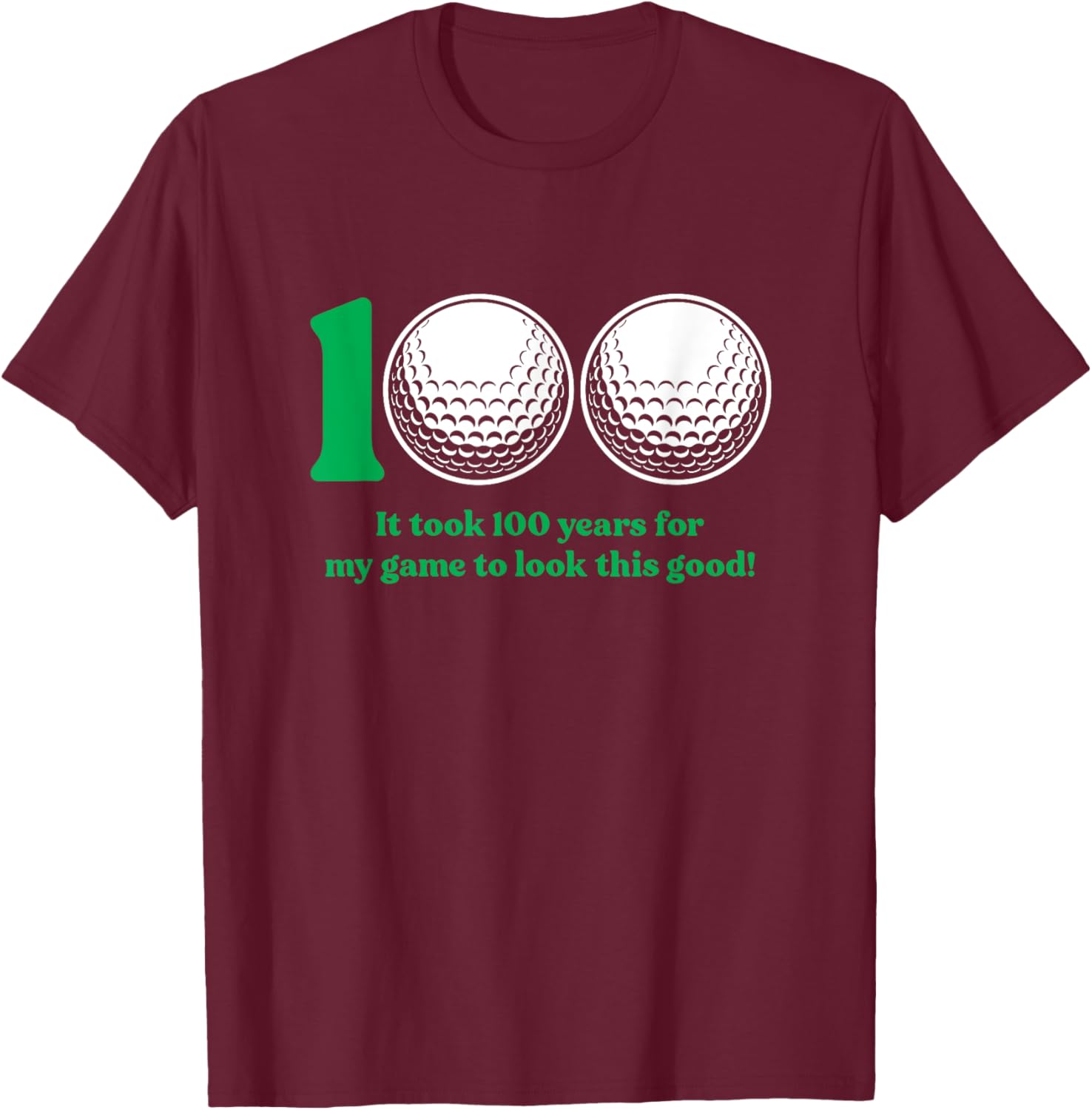 100 Year Old Golfer Golfing Golf 100th Birthday T-Shirt - T-Shirt | Maroon