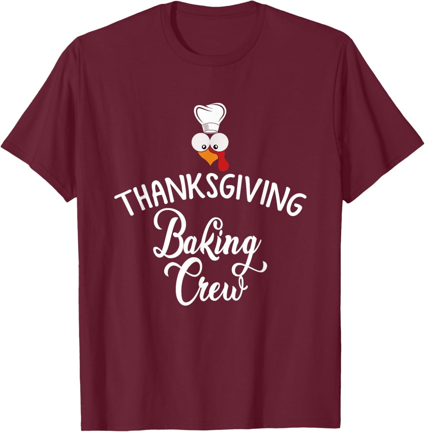 Thanksgiving Baking Crew Turkey Thakful T-Shirt - T-Shirt | Maroon