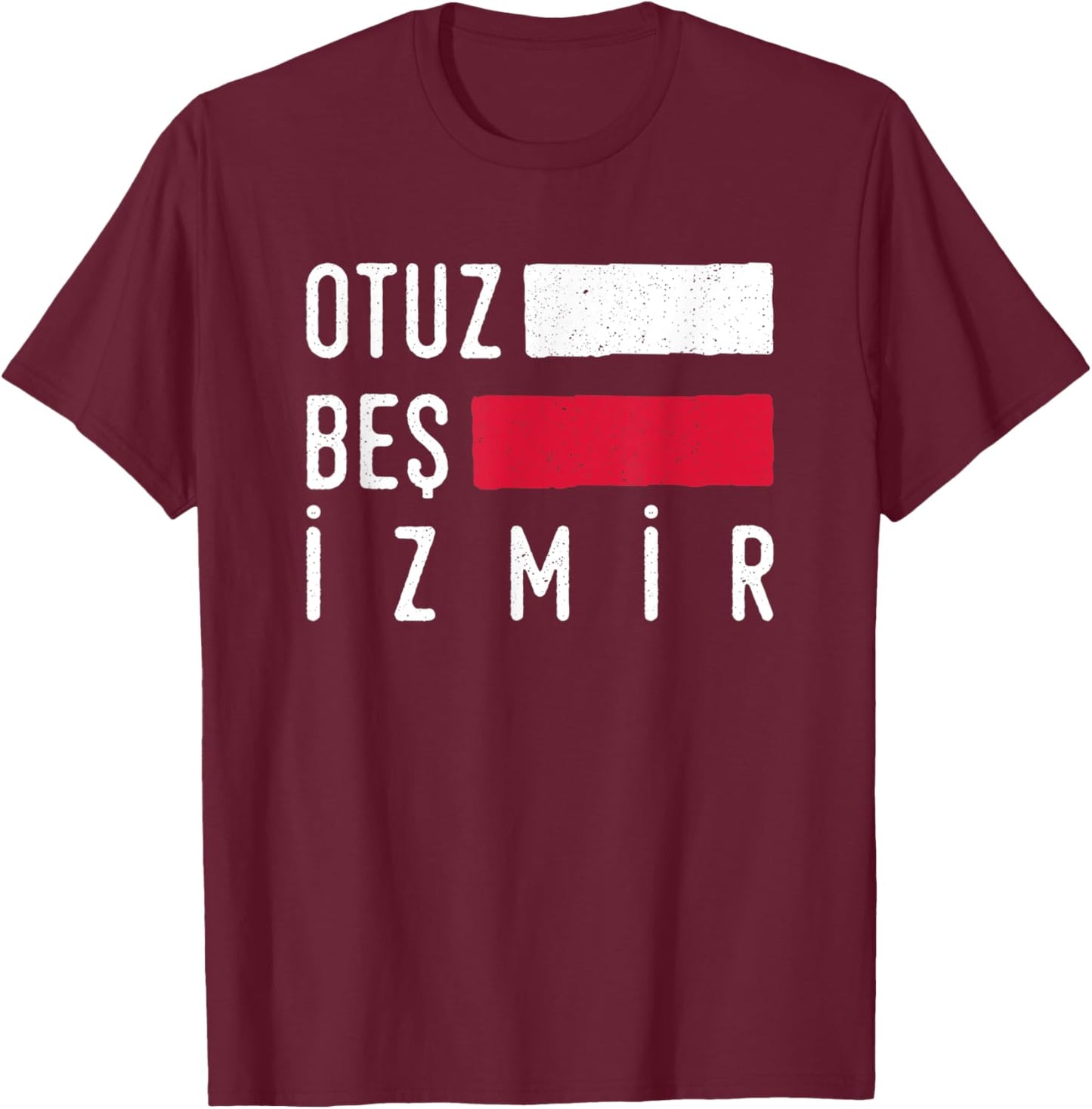 35 Izmir Turkey Türkiye Buca Bornova Konak Karsiyaka T-Shirt - T-Shirt | Maroon