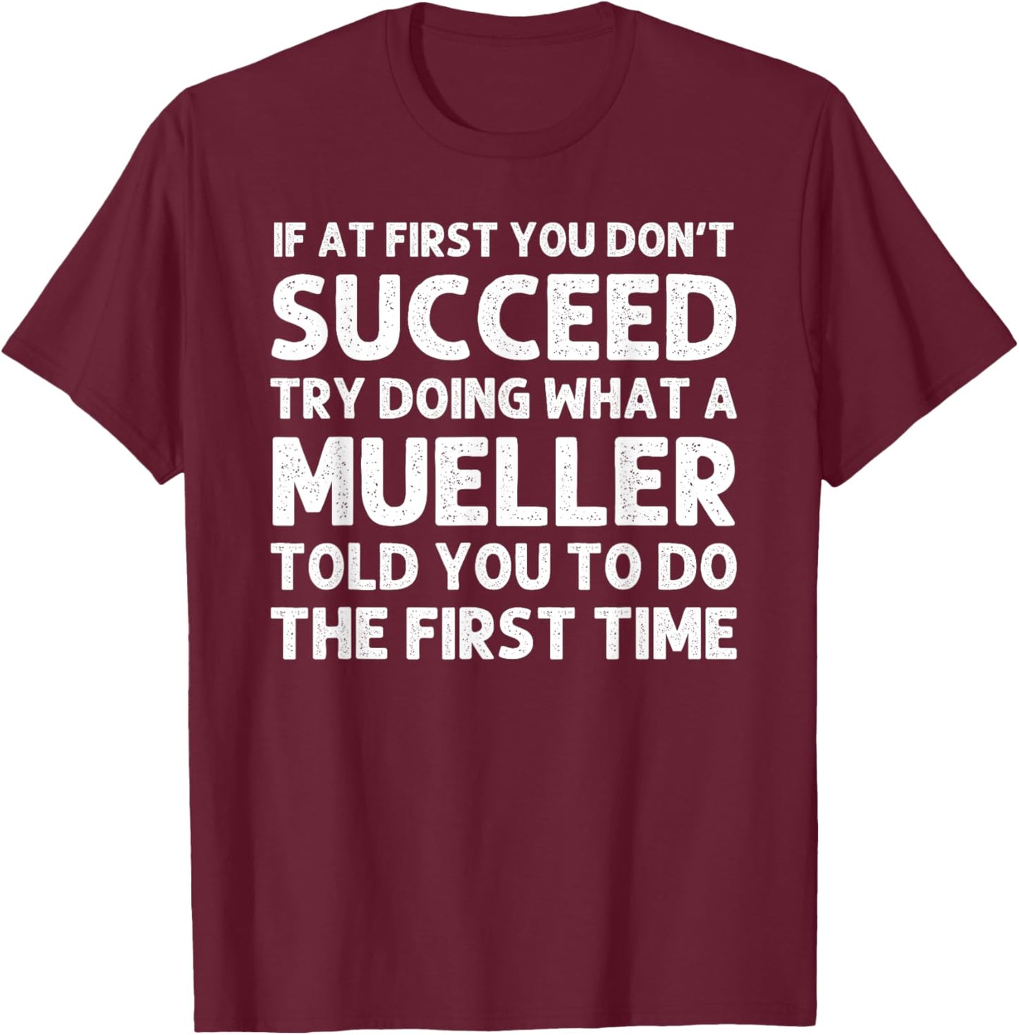 MUELLER Funny Surname Family Tree Birthday Reunion Idea T-Shirt - T-Shirt | Maroon