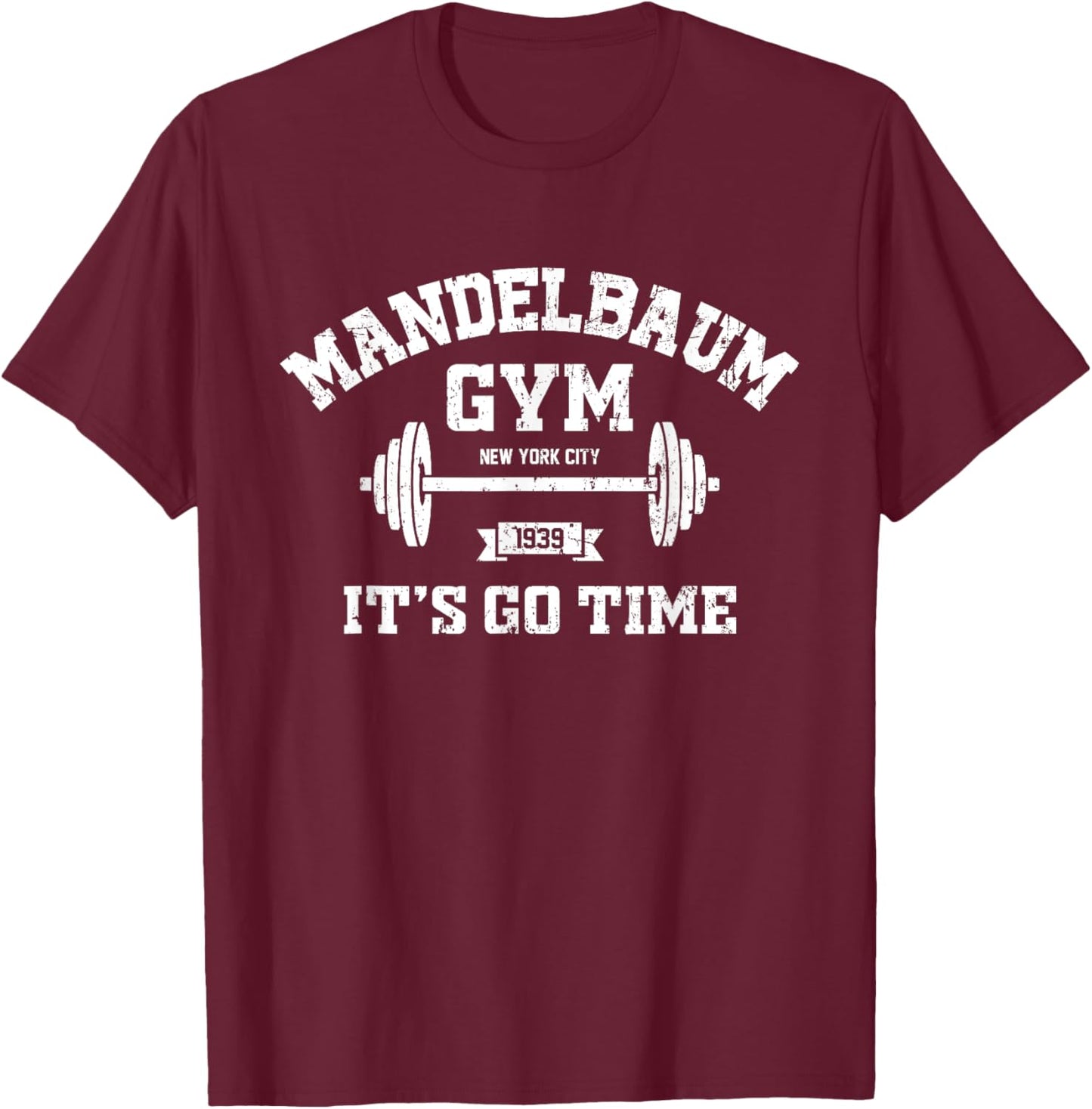 Mandelbaum Gym It's Go Time Vintage Distressed T-Shirt - T-Shirt | Maroon