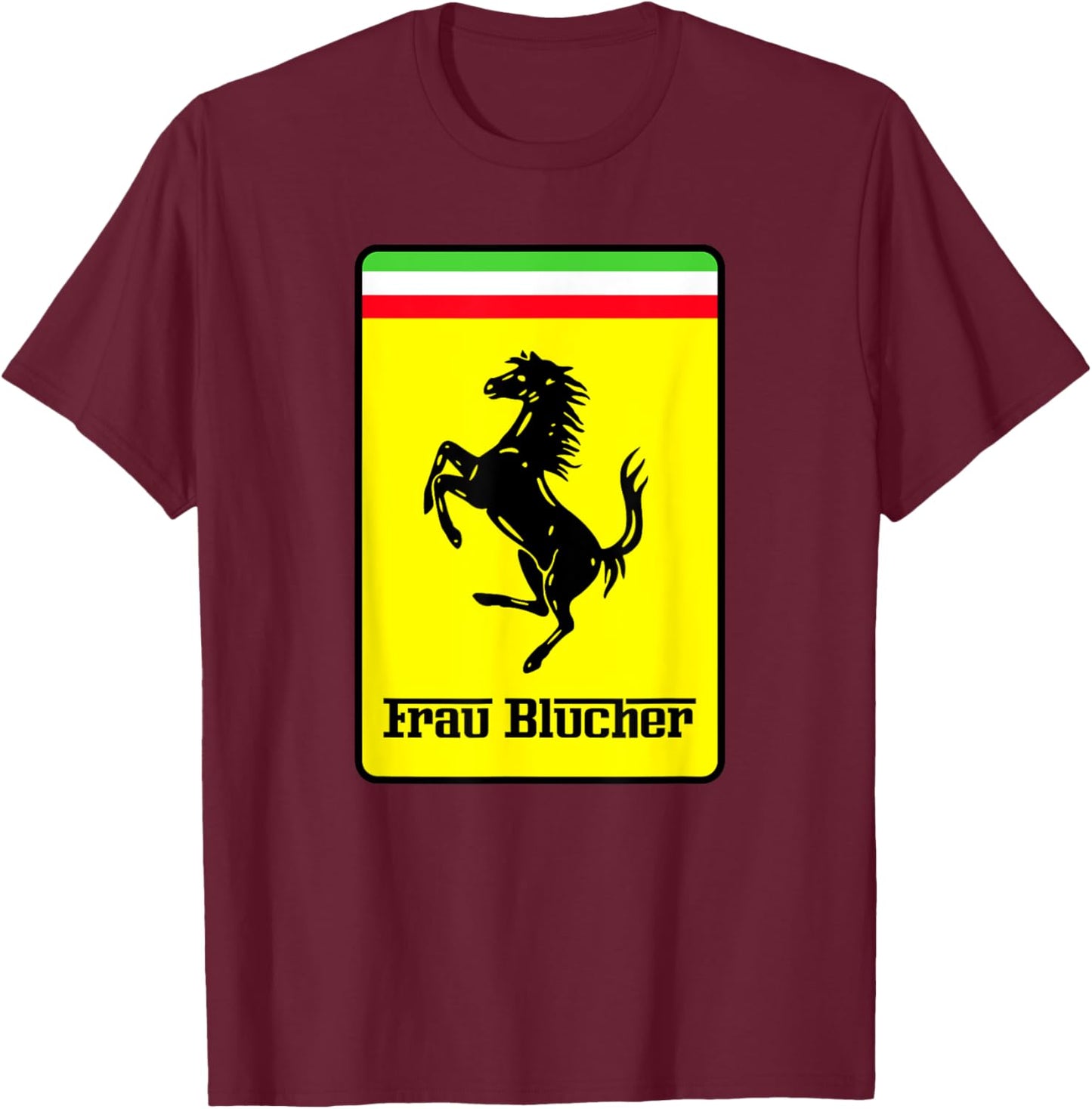 Frau Blucher - Prancing Horse - Frankenstein Junior T-Shirt - T-Shirt | Maroon
