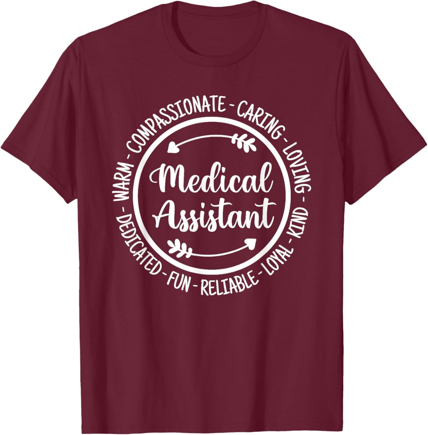 Medical Assistant Health Care Worker Appreciation T-Shirt - T-Shirt | Maroon