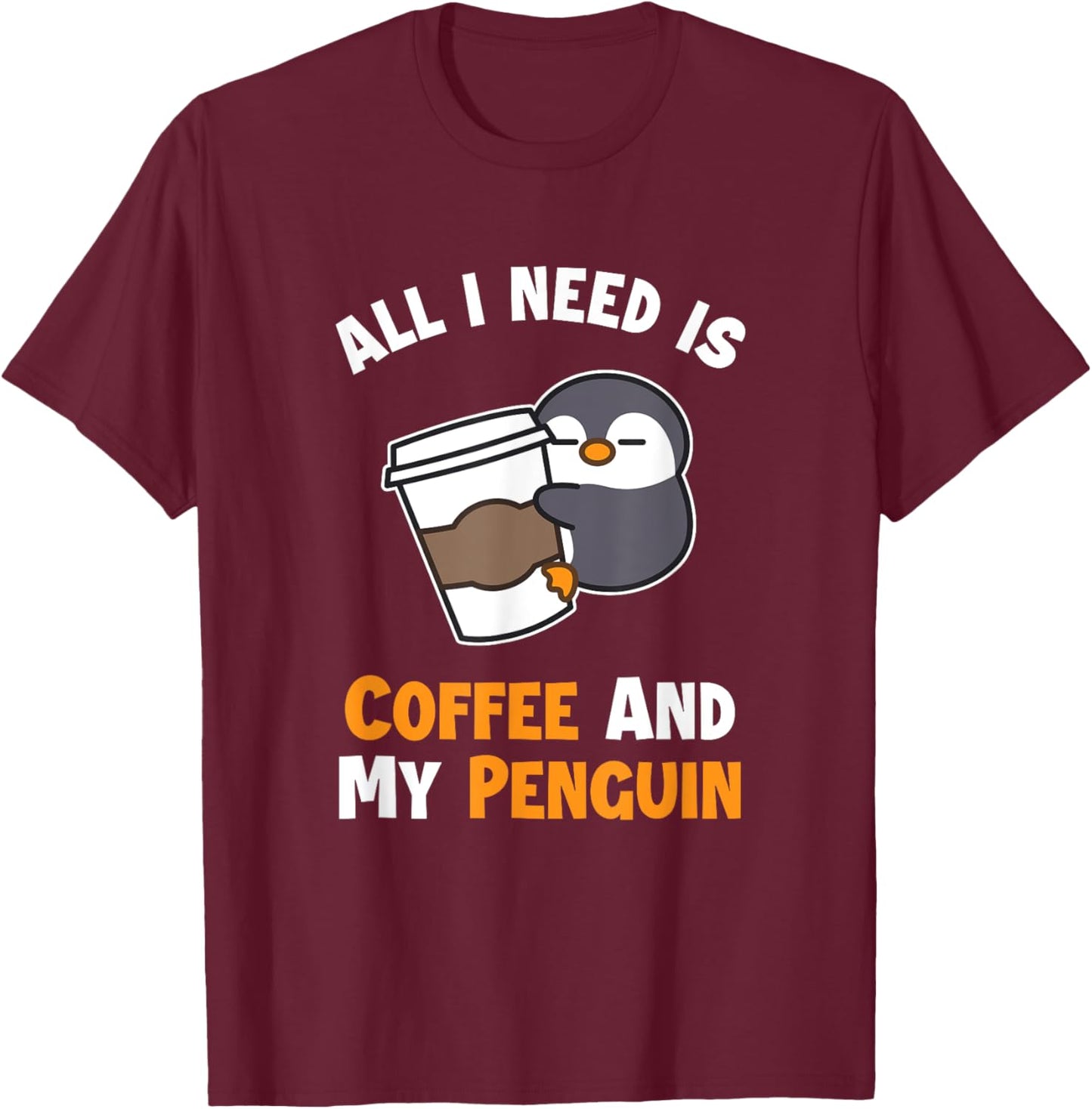 Coffee and my Penguin Sea Bird King Emperor Penguin T-Shirt - T-Shirt | Maroon