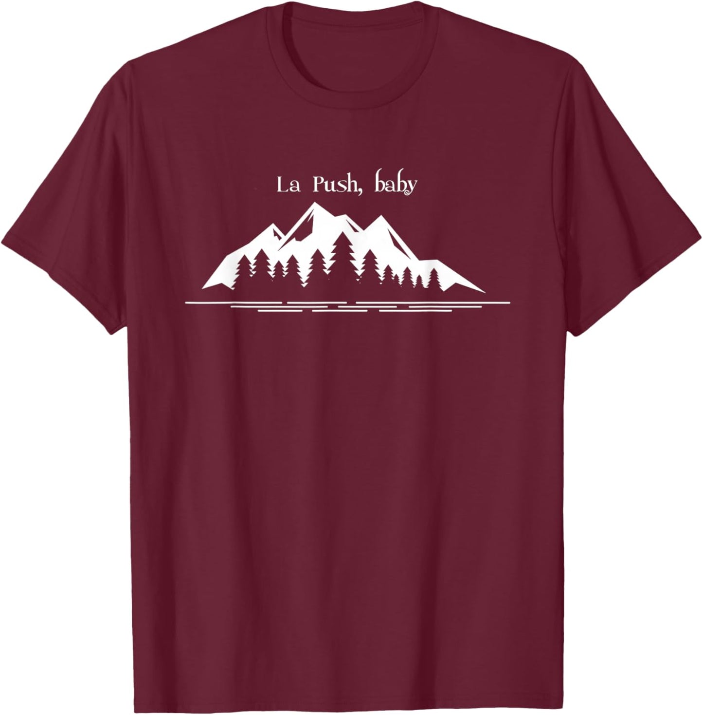 La Push, Washington, La Push baby, its la push T-Shirt - T-Shirt | Maroon