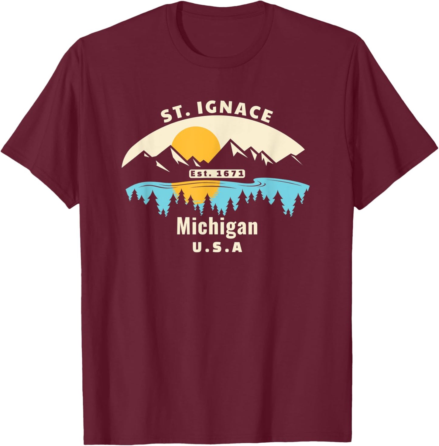 St. Ignace Michigan Souvenir Mountain Sunset River T-Shirt - T-Shirt | Maroon