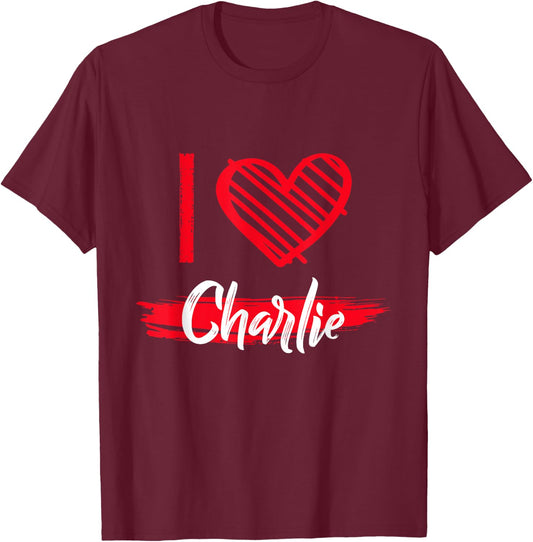 I Love CHARLIE I Heart CHARLIE T-Shirt - T-Shirt | Maroon