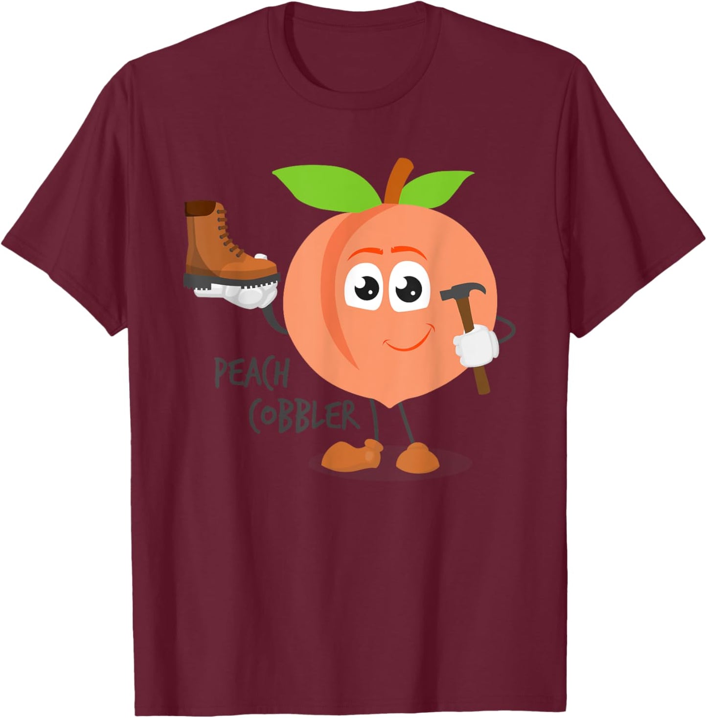 Funny Peach Cobbler - Dessert Shoe Repair T-Shirt - T-Shirt | Maroon