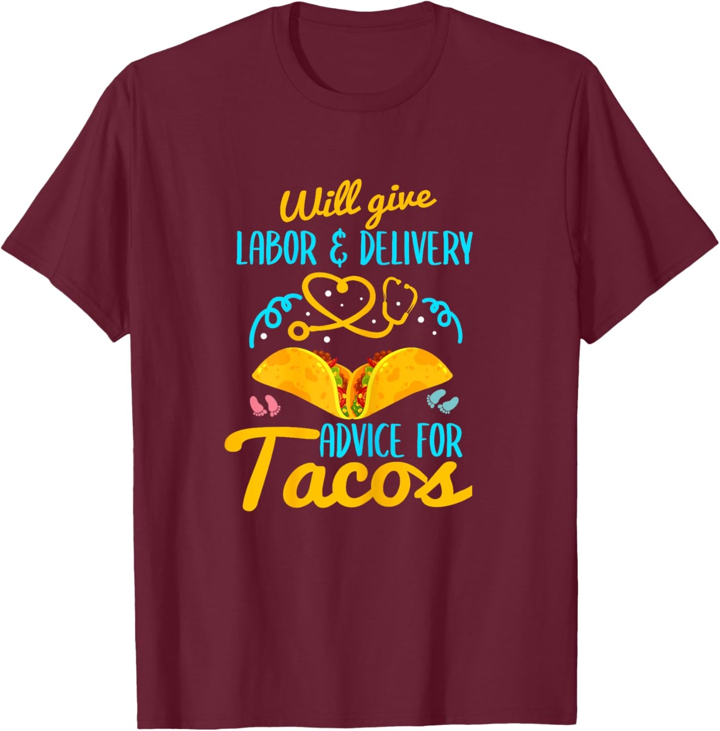 Labor and Delivery Nurse Shirt Funny Taco Lover OB Nurse T-Shirt - T-Shirt | Maroon