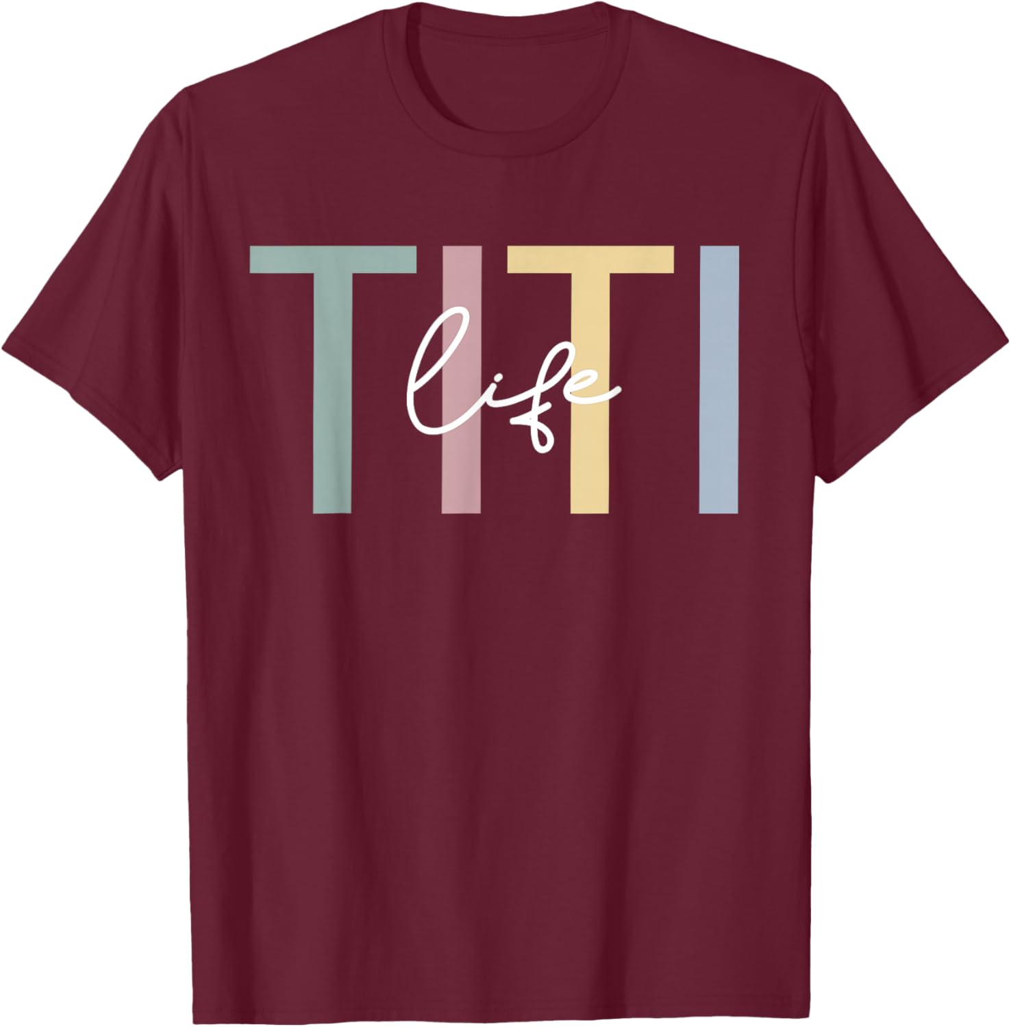 Titi Life Titi Auntie Boho Cute Titi Aunt T-Shirt - T-Shirt | Maroon