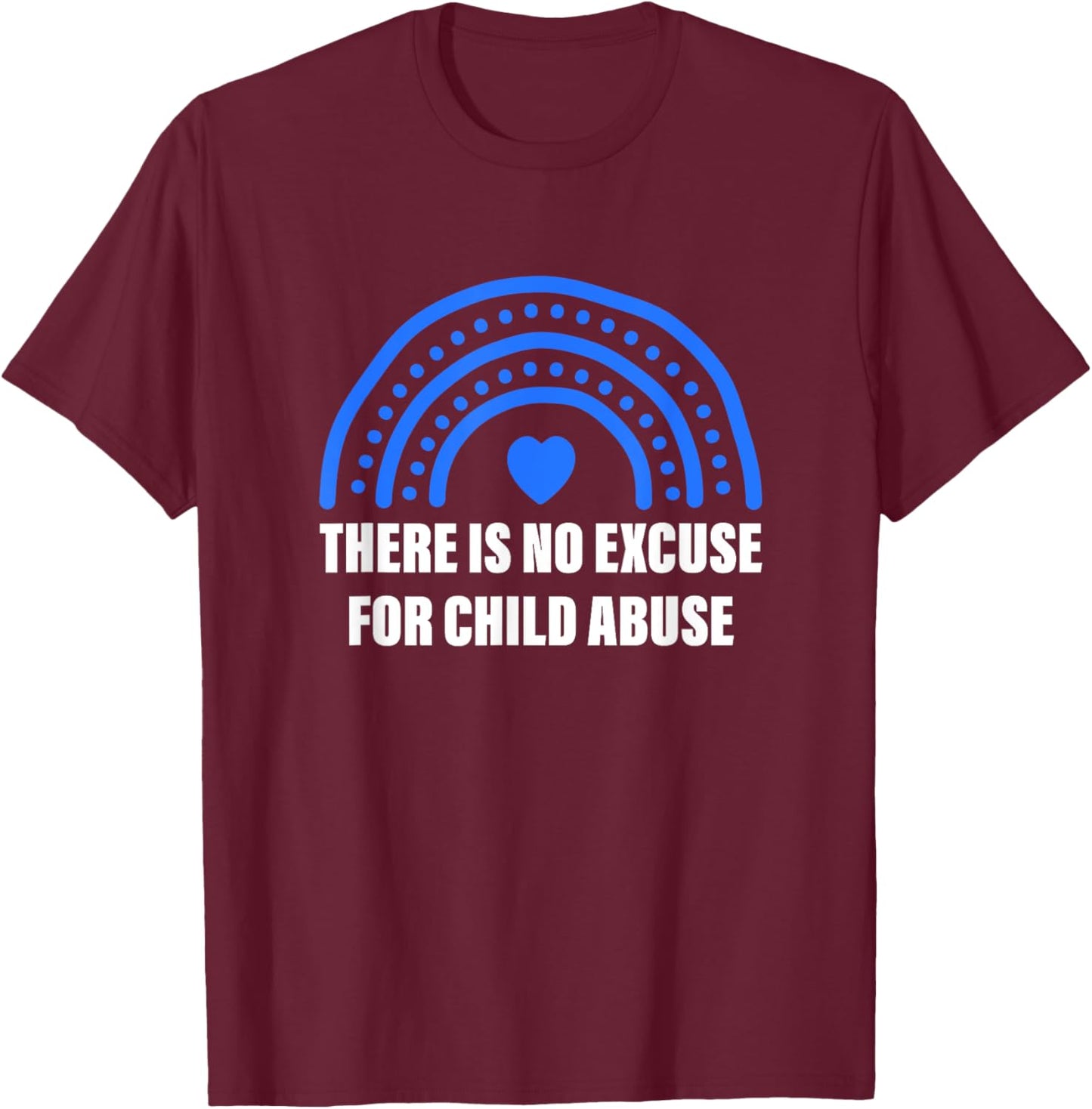 There Is No Excuse For Child Abuse Blue Costumed T-Shirt - T-Shirt | Maroon