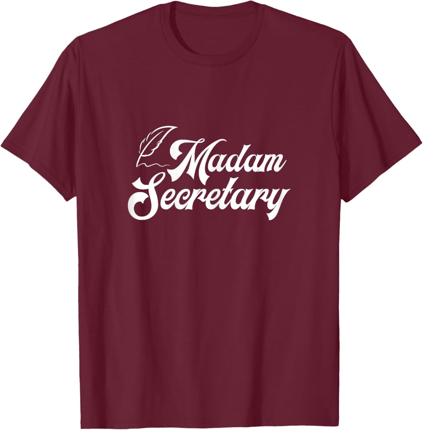 Clerk Business Administration Office Humor Gift Madam Secretary Assistant Chaos Coordinator Receptionist T-Shirt - T-Shirt | Maroon