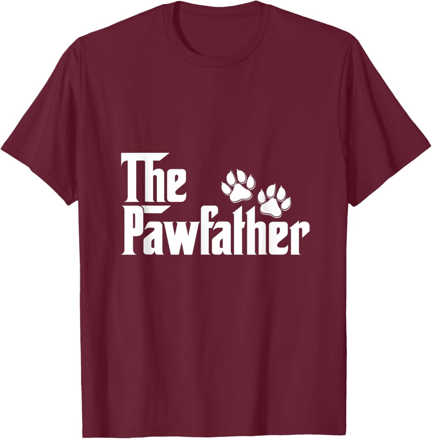 Funny Dog Owner The Pawfather Father Gift Dog Lovers Owner T-Shirt - T-Shirt | Maroon