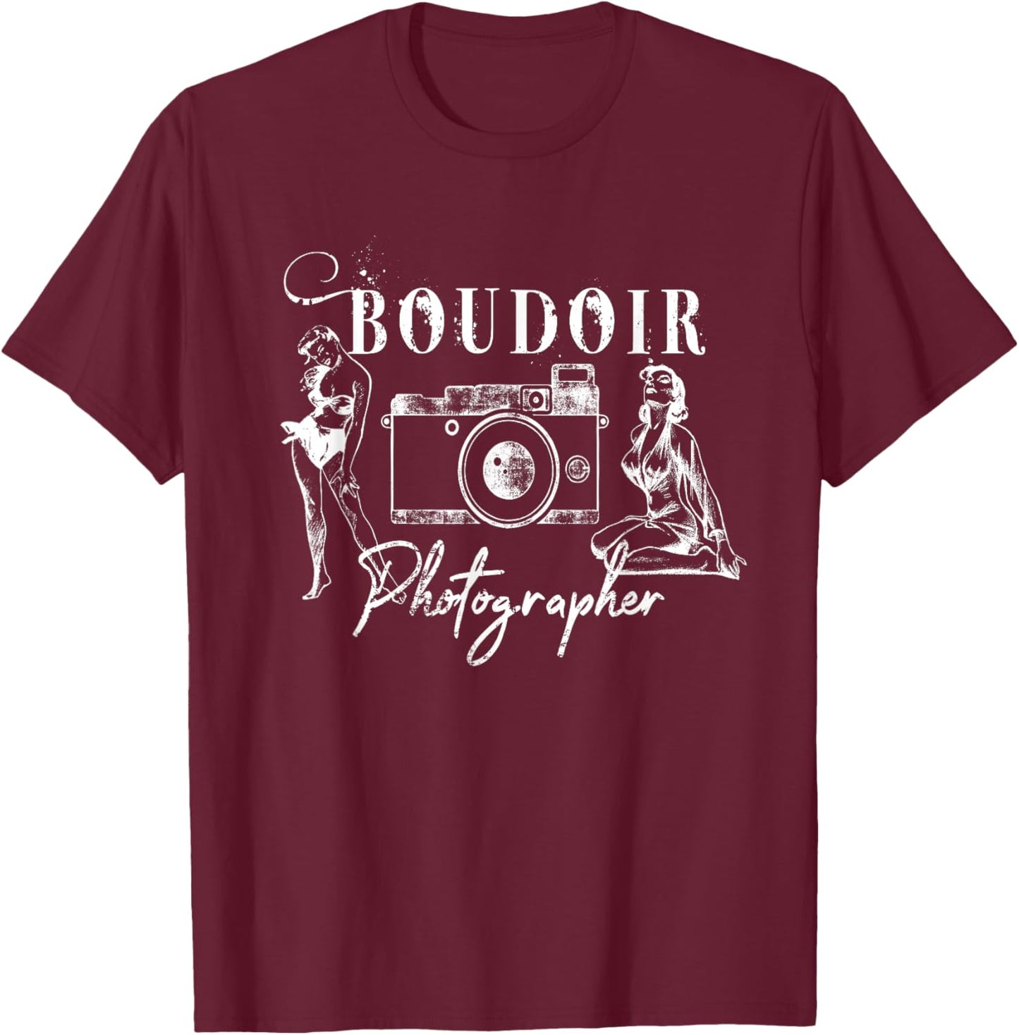 Boudoir Photographer Distressed vintage Photography T-Shirt - T-Shirt | Maroon