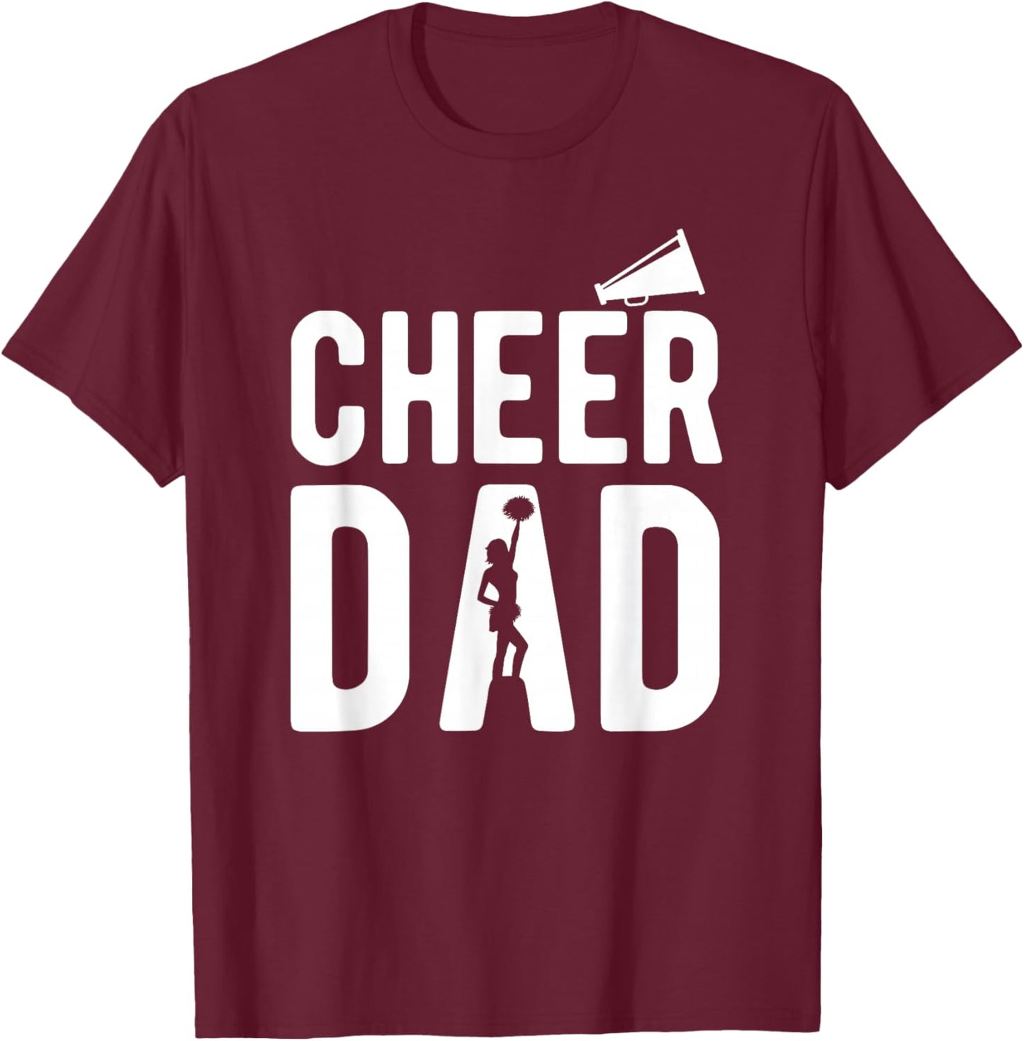 Cheerleading Dad Apparel - Cheer Dad T-Shirt - T-Shirt | Maroon