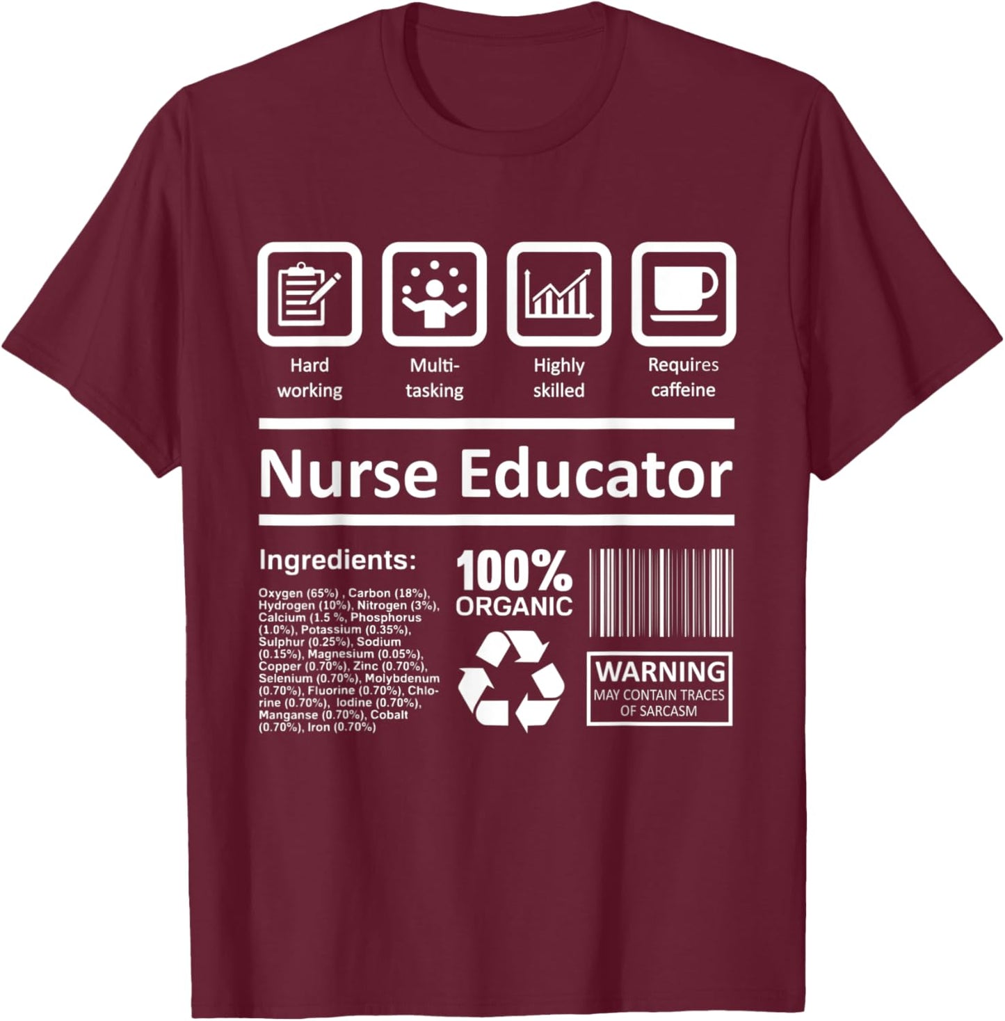 Nurse Educator Shirt Men Women Nursing Instructor Teacher T-Shirt - T-Shirt | Maroon