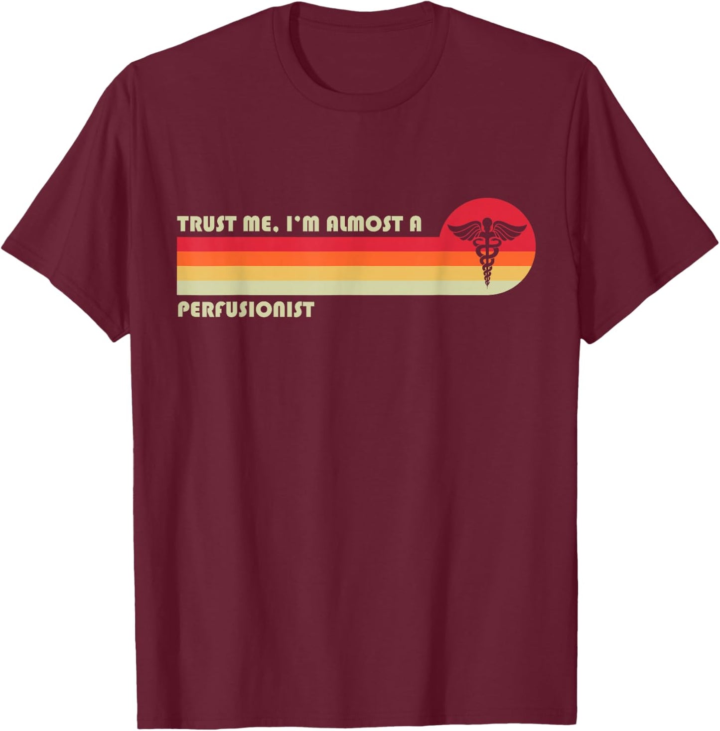 Perfusion Perfusionist T-Shirt - T-Shirt | Maroon