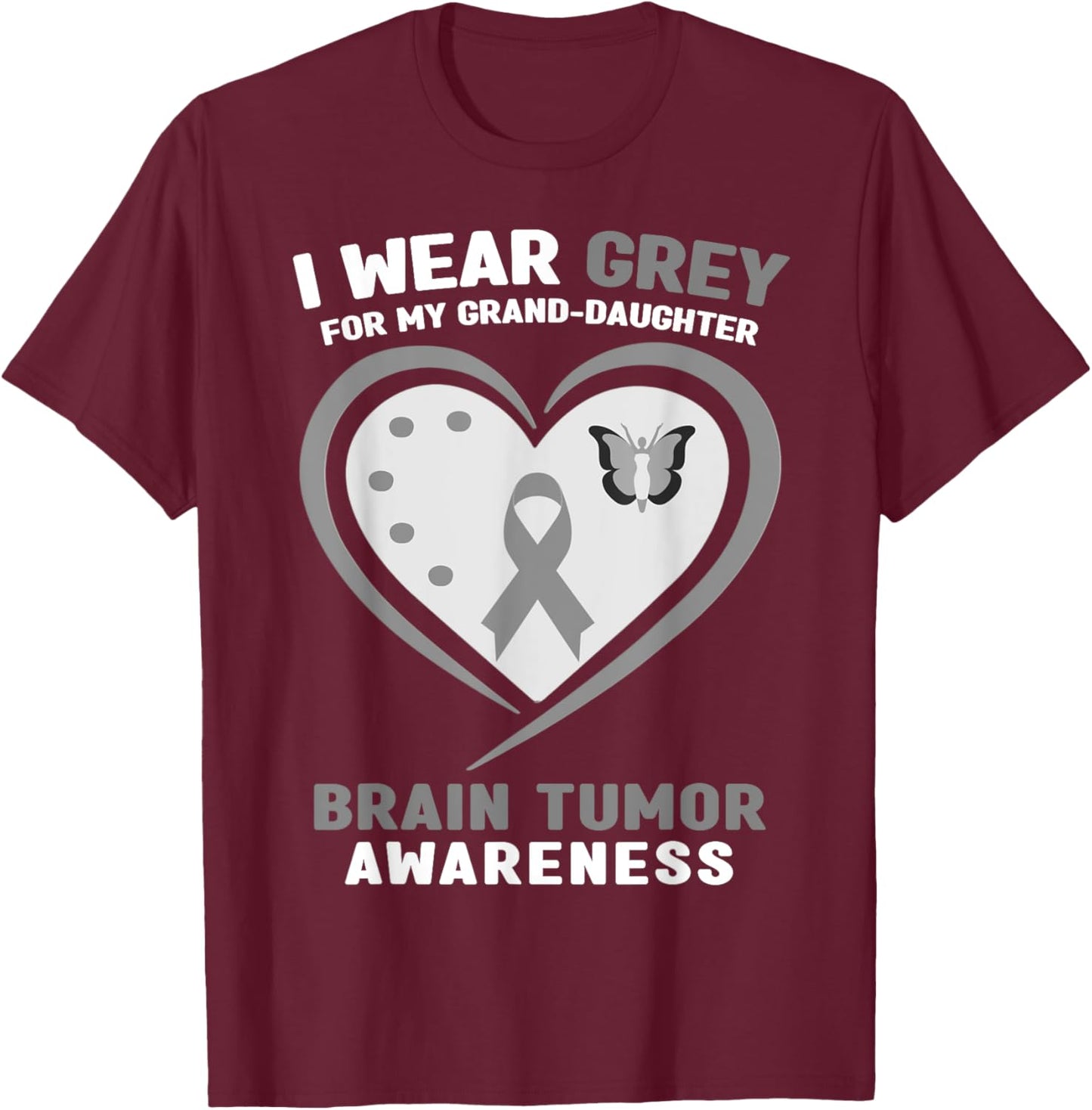 I Wear Gray for My Granddaughter Brain Tumor Awareness T-Shirt - T-Shirt | Maroon