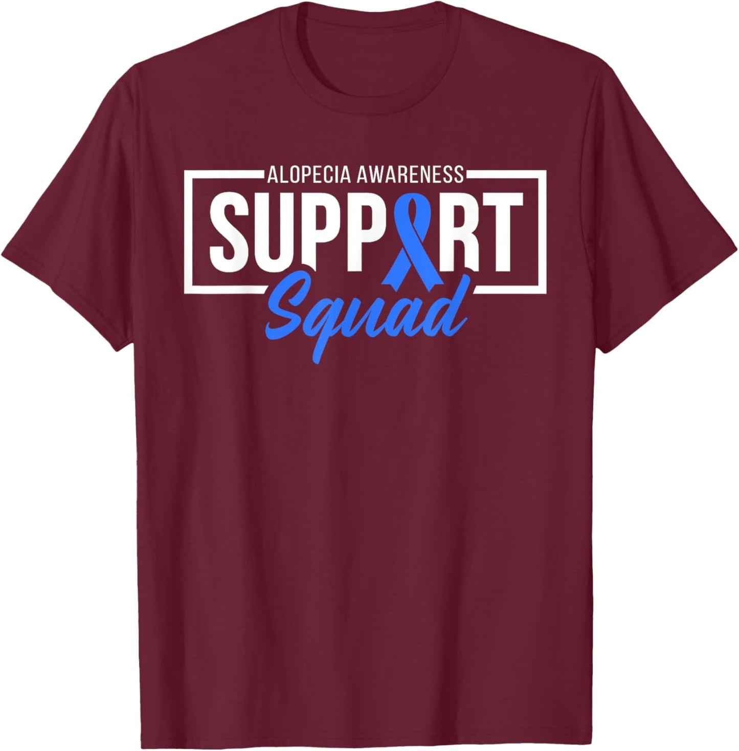 Alopecia Awareness Support Squad I Wear Blue Ribbon T-Shirt - T-Shirt | Maroon