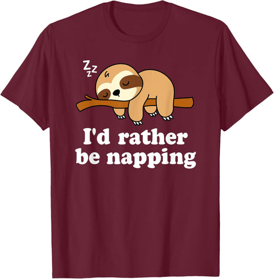 Cute Sleeping Lazy Sloth I'd Rather Be Napping Funny Nap T-Shirt - T-Shirt | Maroon
