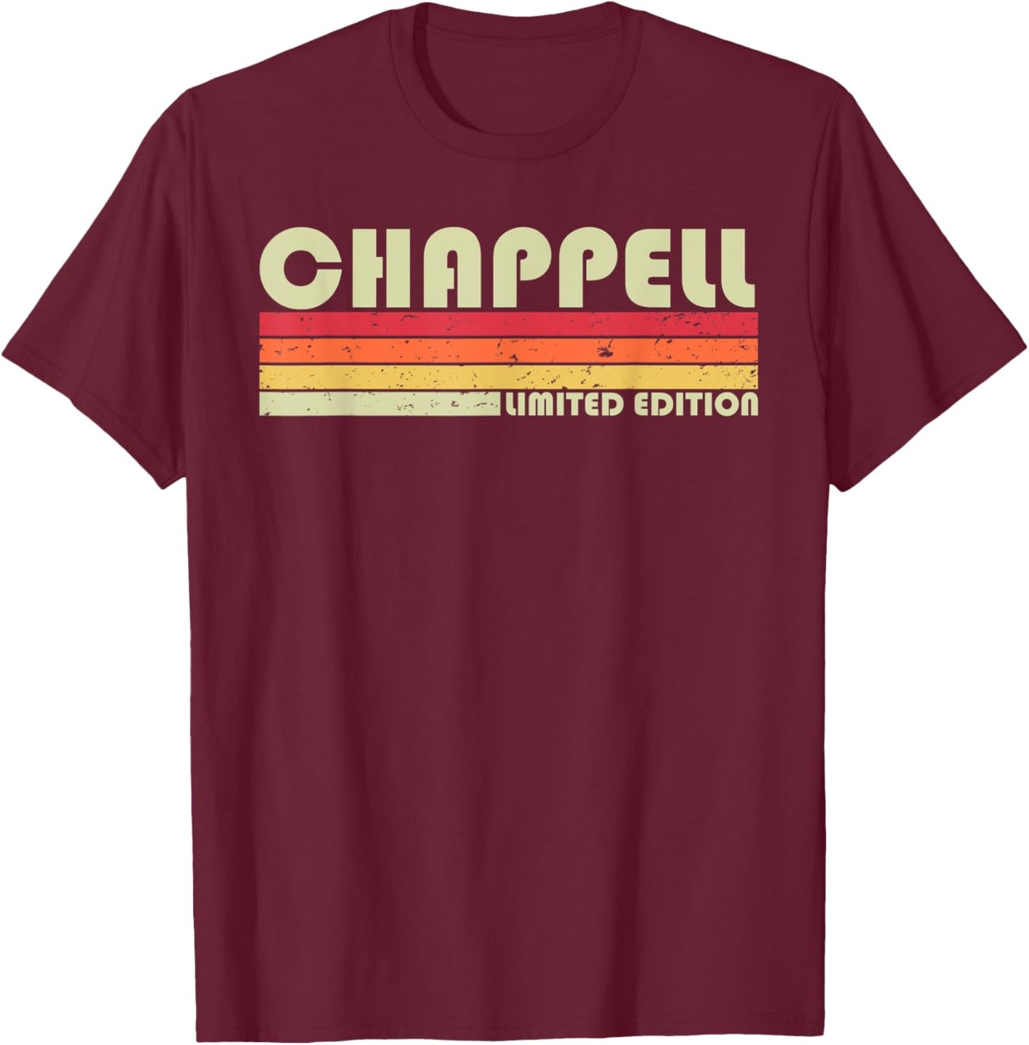Chappell Surname Funny Retro Vintage 80s Birthday Reunion T-Shirt - T-Shirt | Maroon