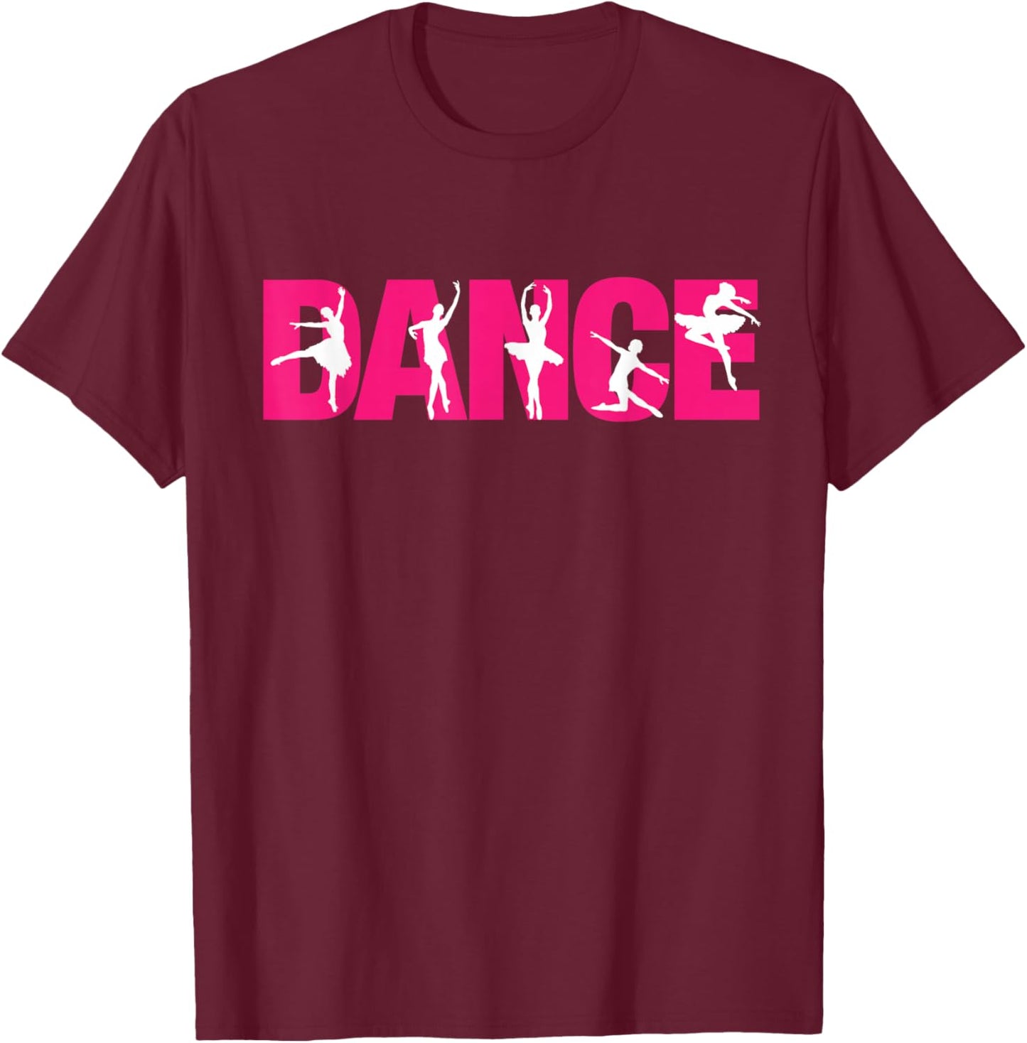 Dance - Funny Dance T-Shirt - T-Shirt | Maroon