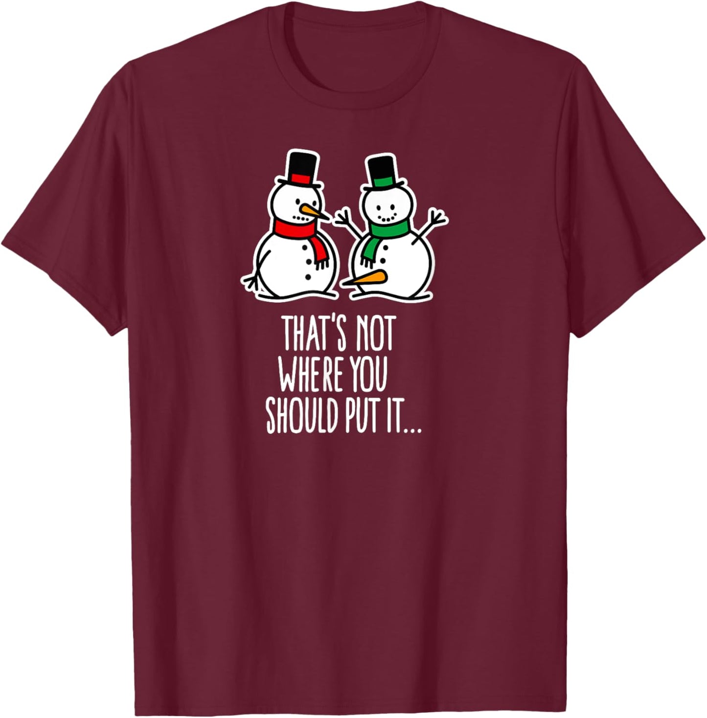 Naughty Christmas saying dirty snowman cartoon ugly xmas T-Shirt - T-Shirt | Maroon