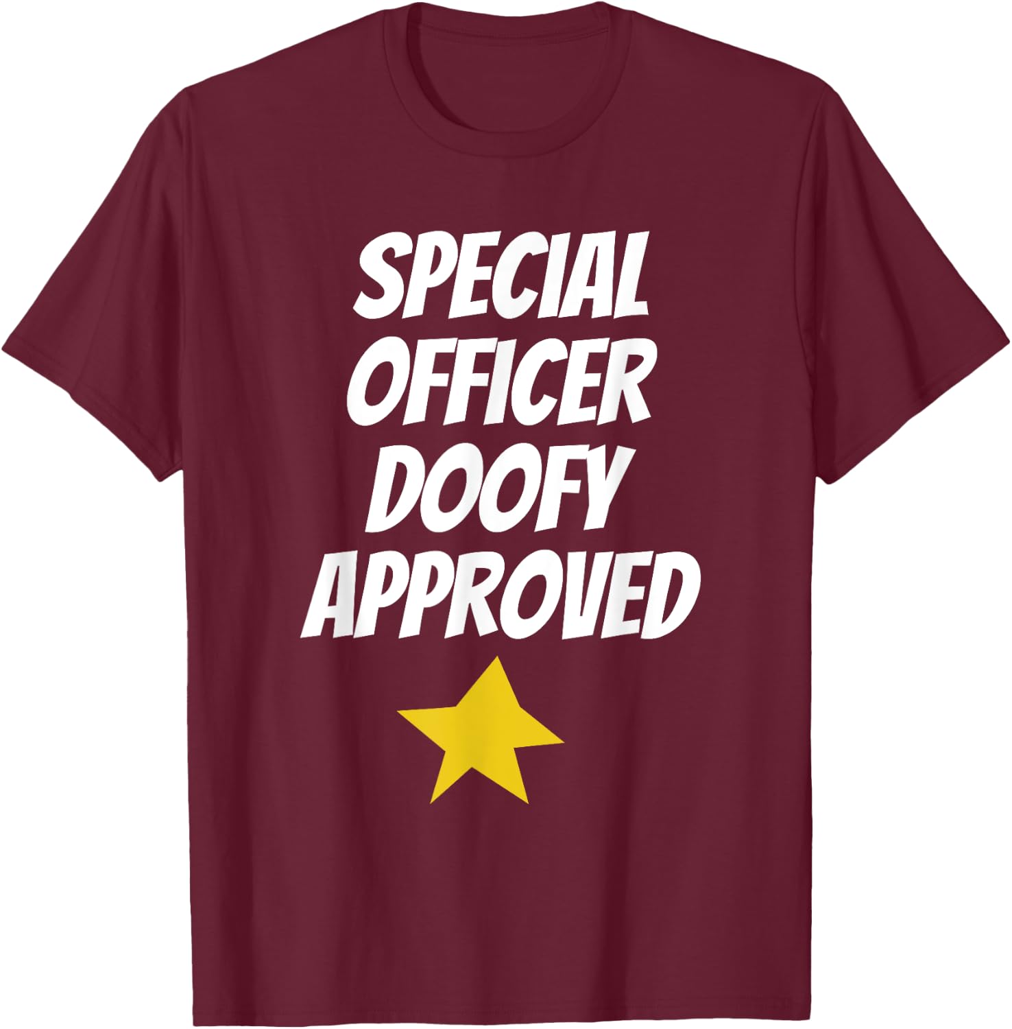 Special Officer Doofy Approved Lazy Halloween Costume T-Shirt - T-Shirt | Maroon