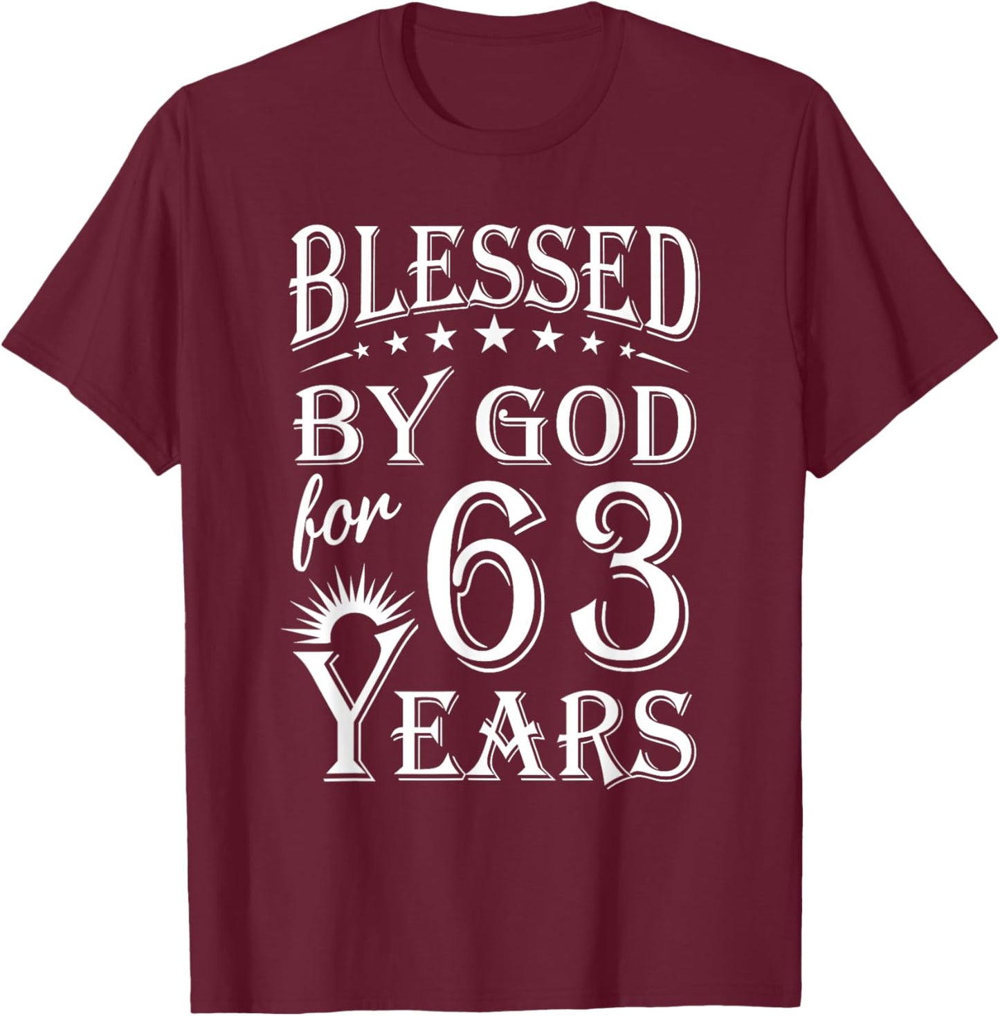 Vintage Blessed by God for 63 years Happy 63rd Birthday T-Shirt - T-Shirt | Maroon