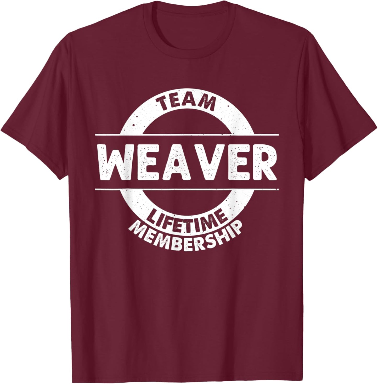 WEAVER Gift Funny Surname Family Tree Birthday Reunion Idea T-Shirt - T-Shirt | Maroon