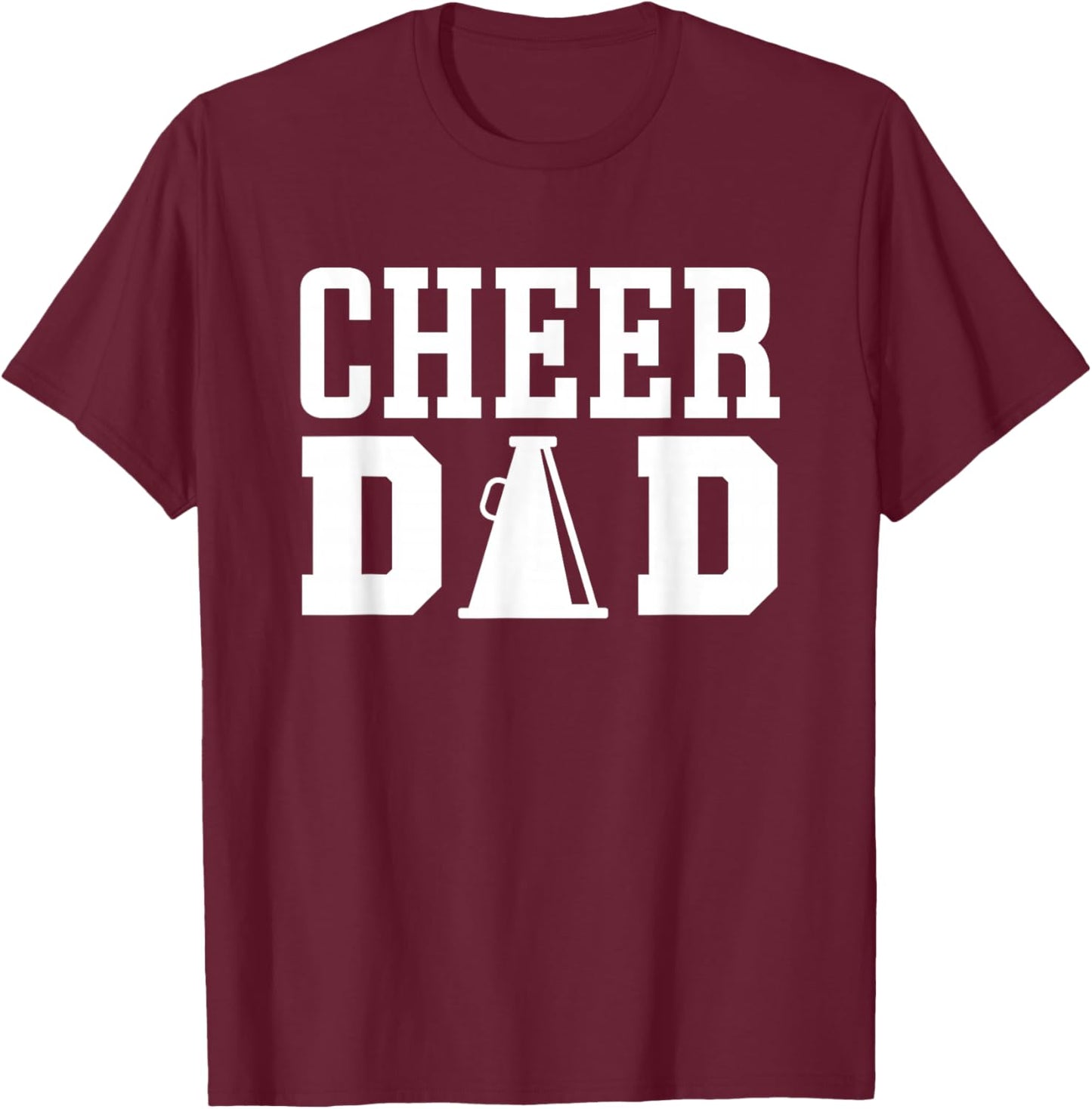 Cheerleading Dad Apparel for Cheer Dad T-Shirt - T-Shirt | Maroon