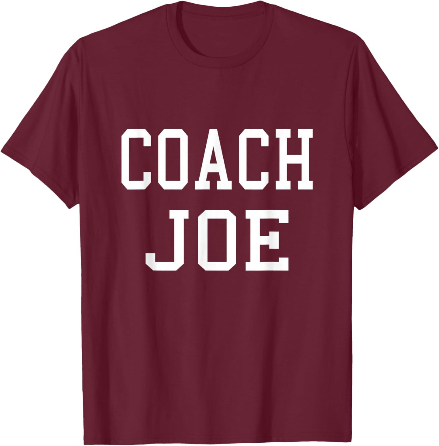 Coach Joe Custom Football Soccer Baseball Team T-Shirt - T-Shirt | Maroon