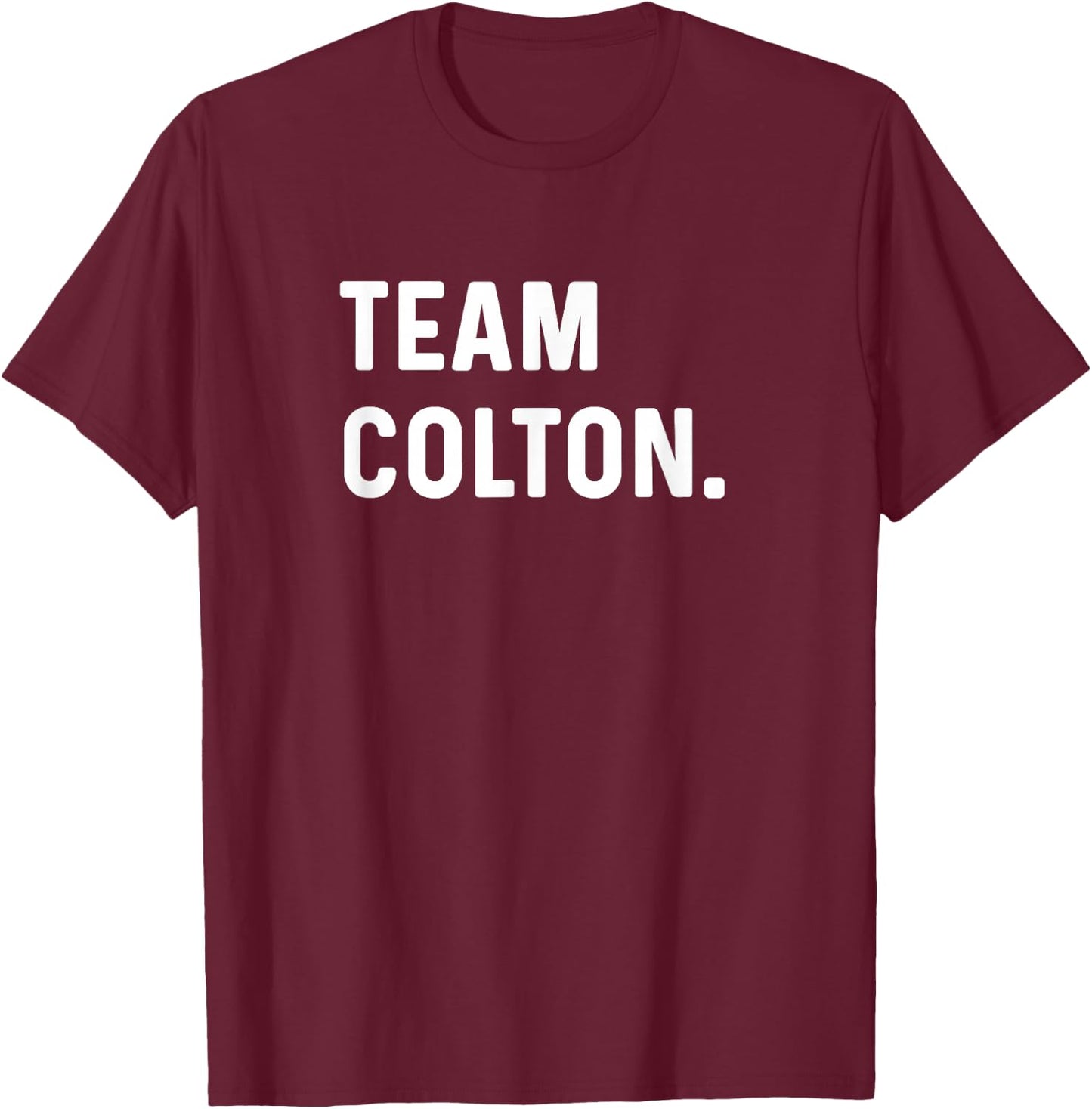 Team Colton T-Shirt - T-Shirt | Maroon