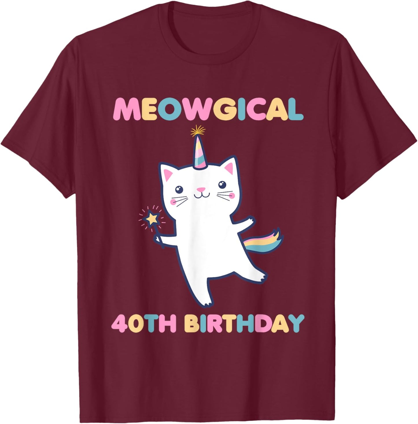 Meowgical 40th Birthday Kitty 40 Year Old Funny Cat Lover T-Shirt - T-Shirt | Maroon