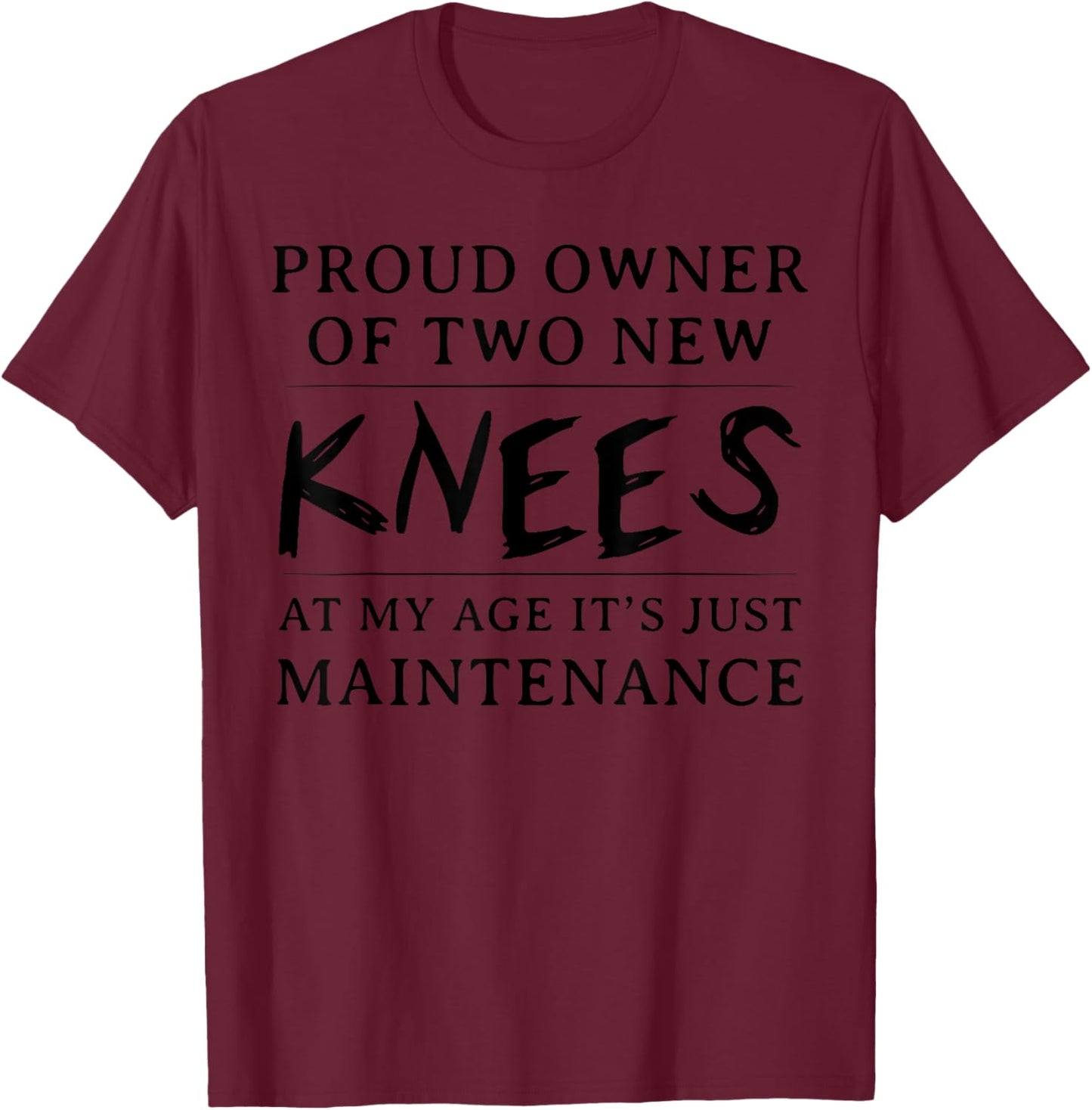 Funny Knee Replacement Surgery Hospital Get Well Gifts T-Shirt - T-Shirt | Maroon